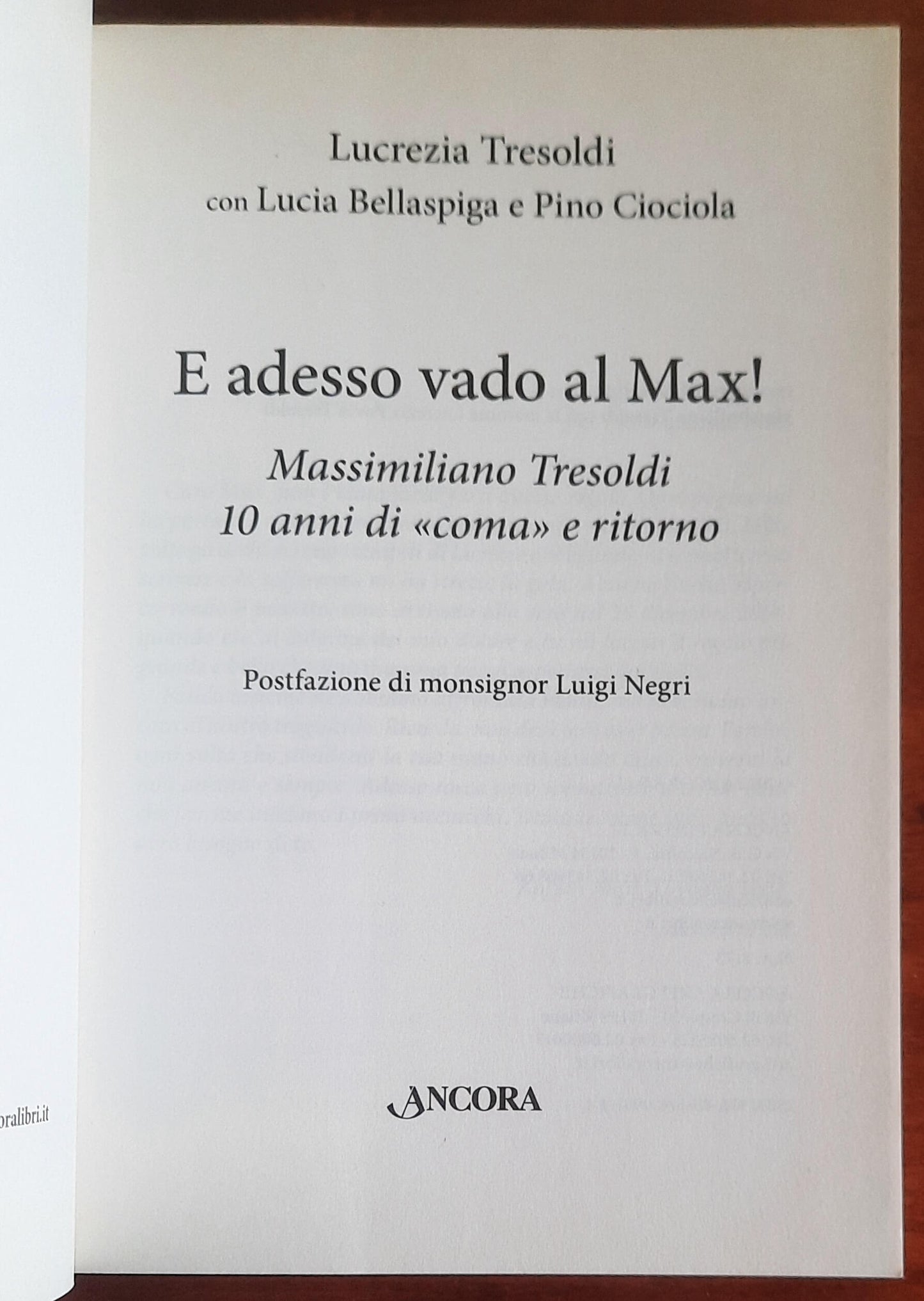 E adesso vado al Max! Massimiliano Tresoldi. 10 anni di «coma» e ritorno