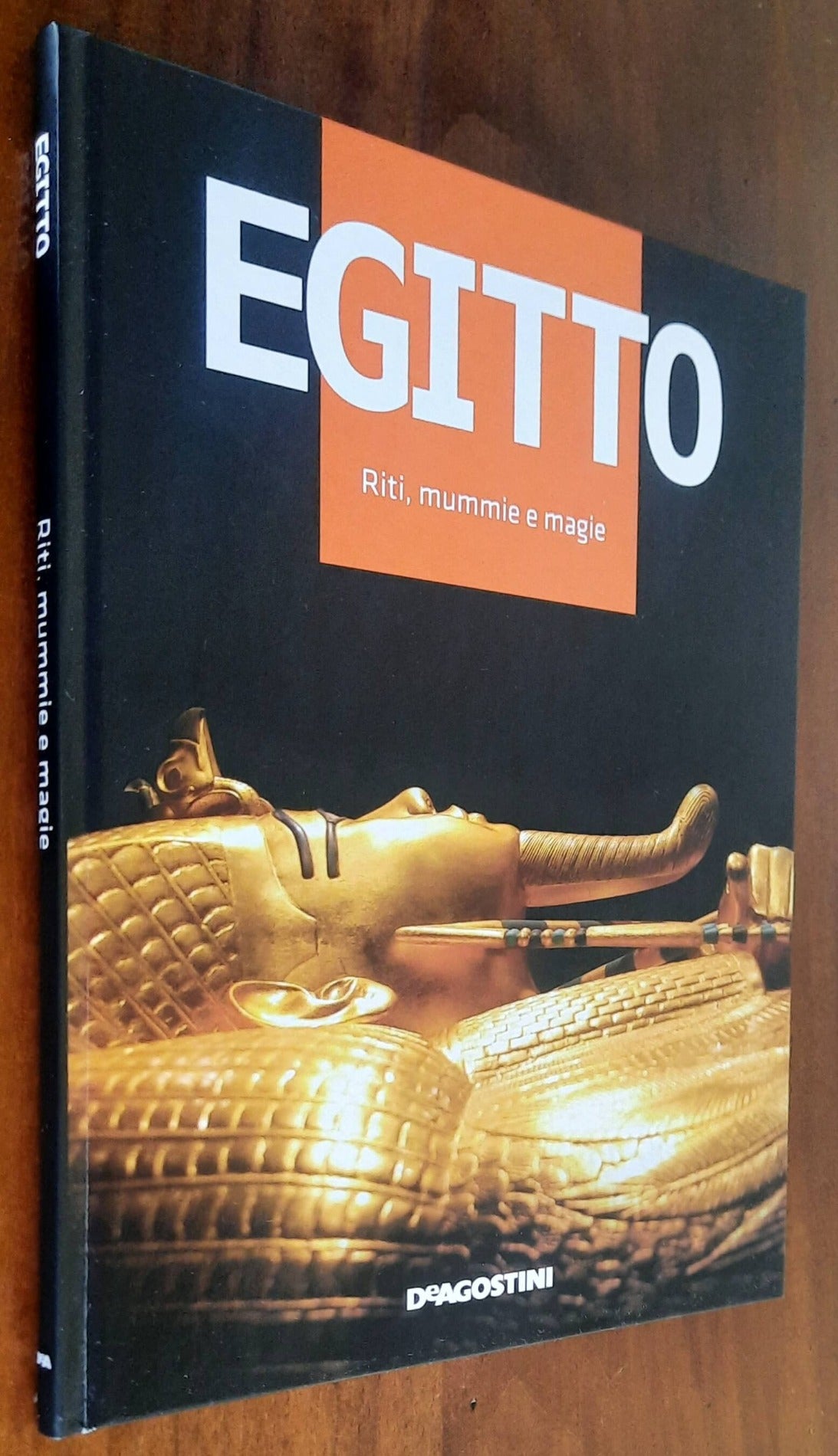Egitto. Riti, mummie e magie - De Agostini