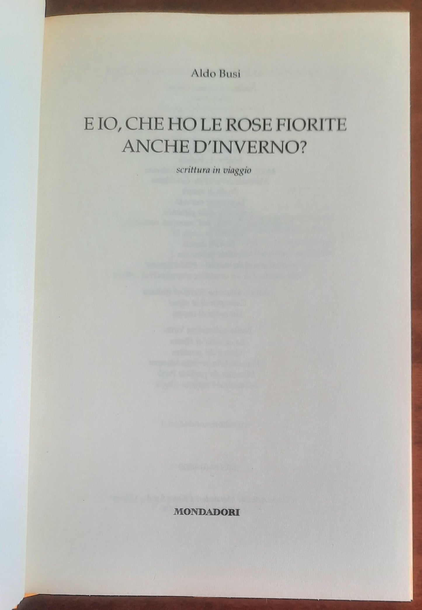 E io, che ho le rose fiorite anche d’inverno? Scrittura in viaggio