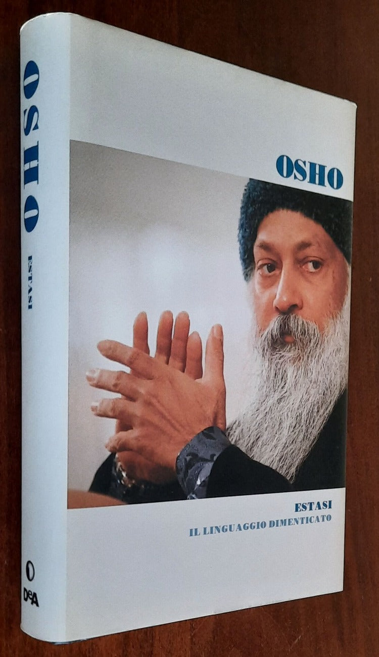 Estasi. Il linguaggio dimenticato. L’uomo nella sua originaria essenza naturale