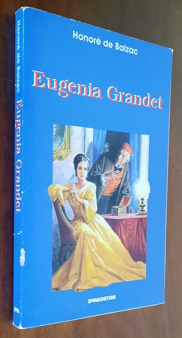 Eugenia Grandet - di Honorè De Balzac