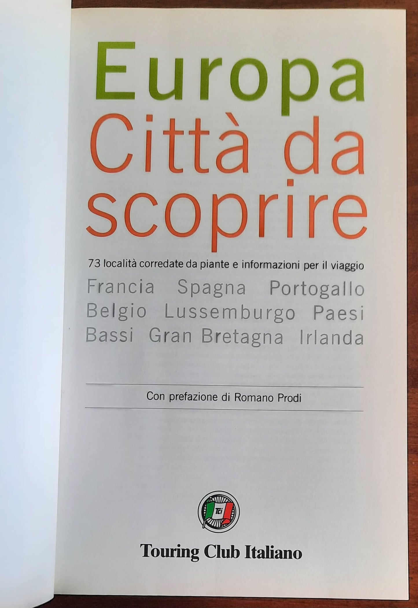 Europa. Città da scoprire - Vol. 01 - 73 località corredate da piante e informazioni per il viaggio