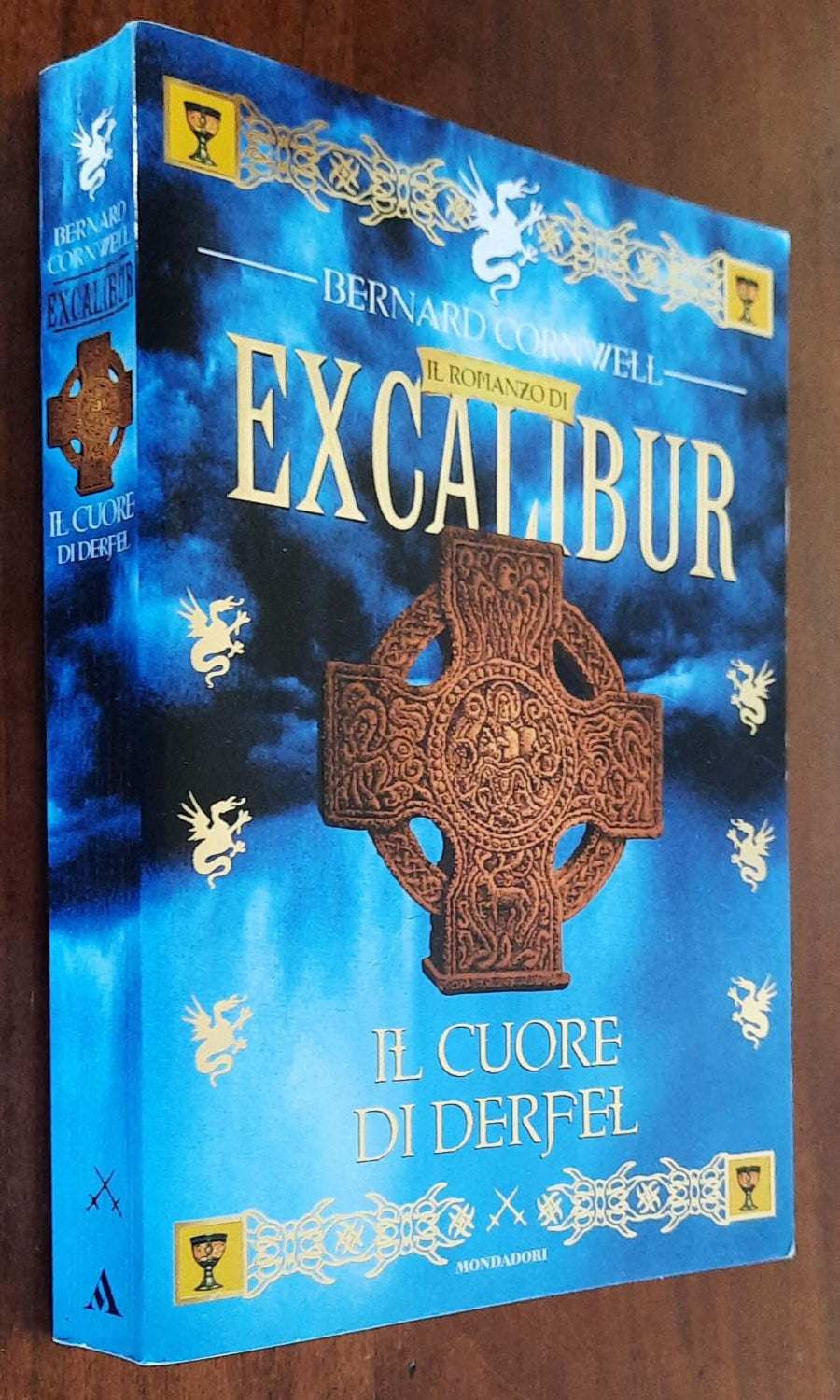 Excalibur. Il cuore di Derfel - di Bernard Cornwell