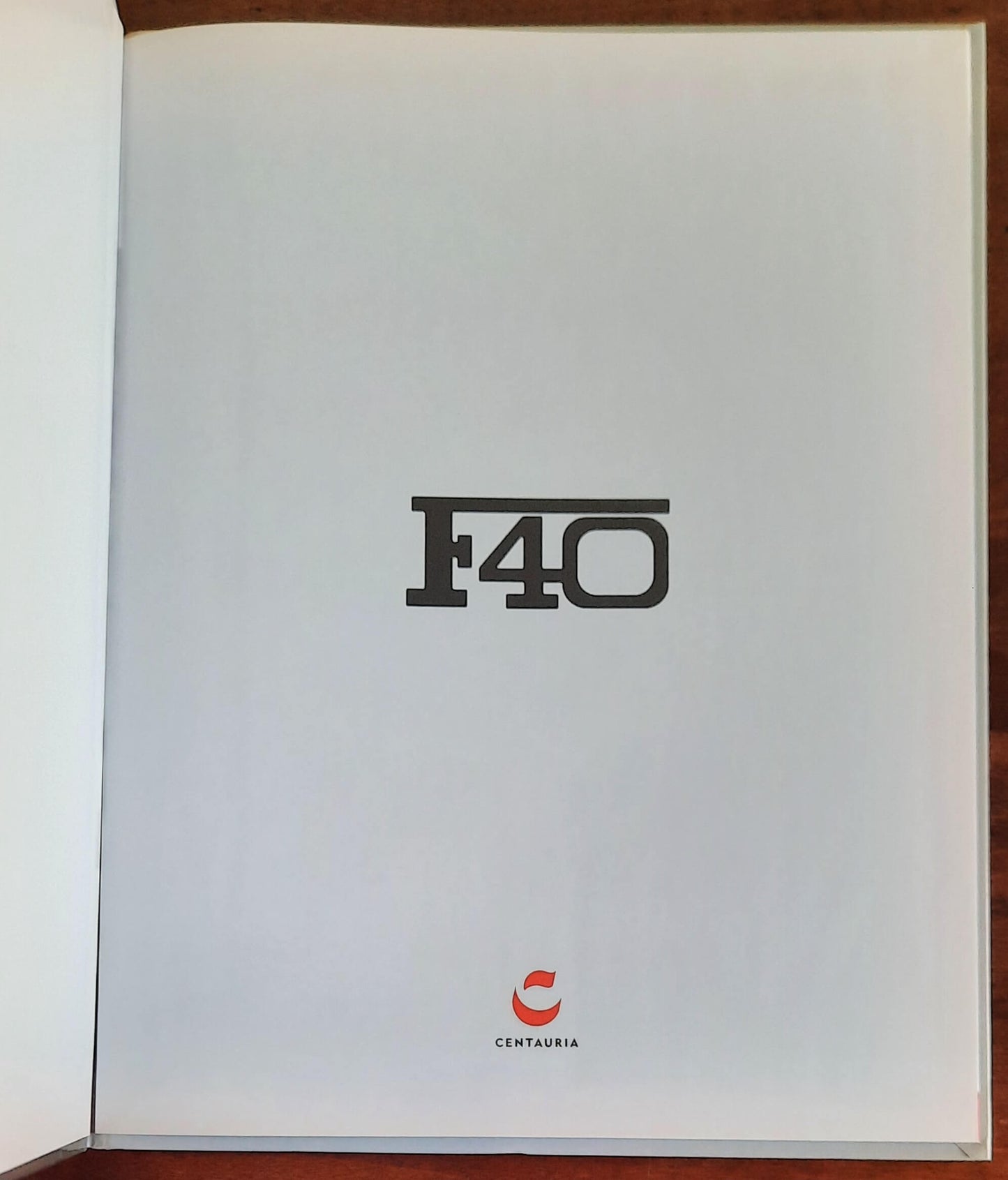 F40 - 1987. Le Grandi Ferrari. La passione in scala 1:24 - vol. 06