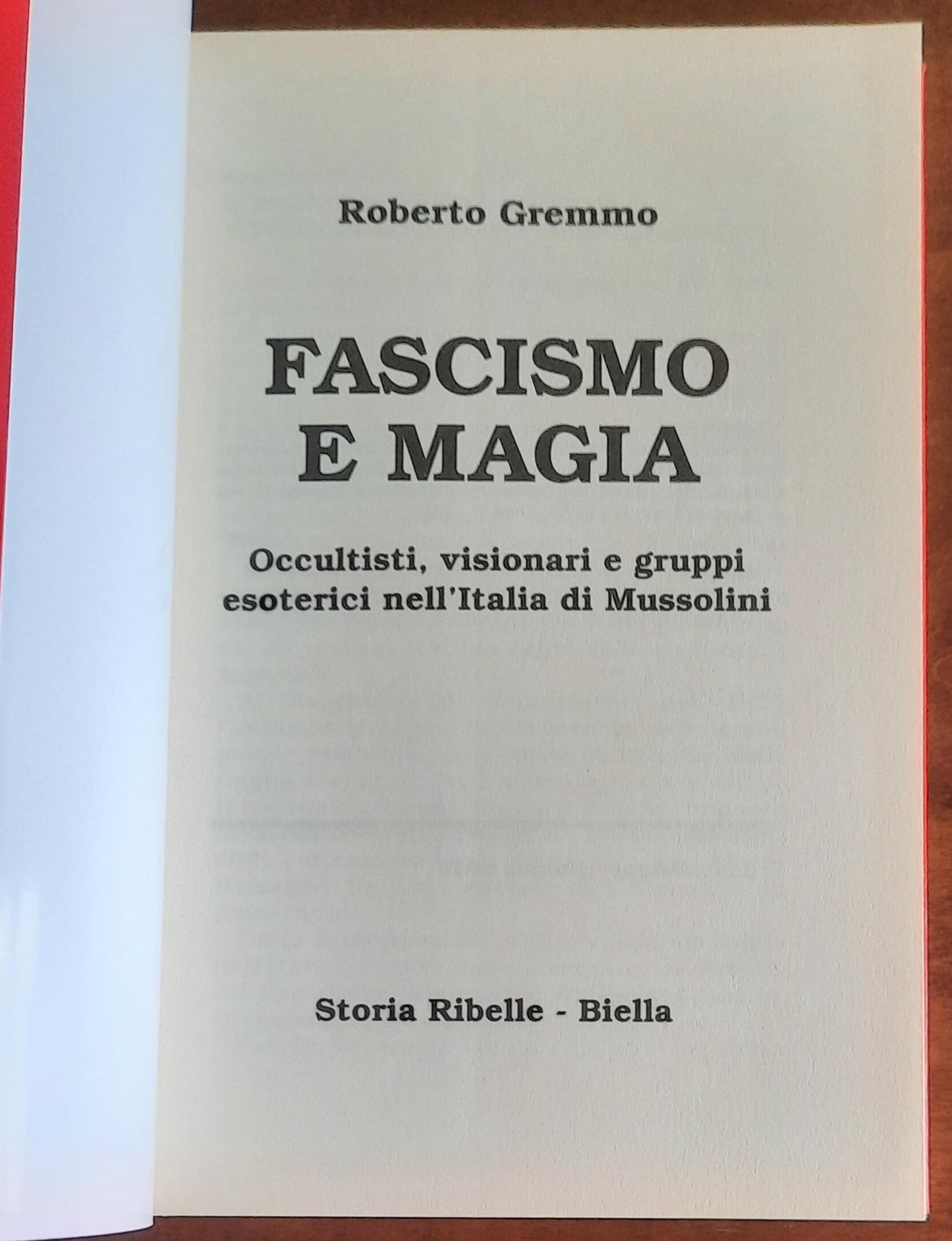 Fascismo e magia. Occultisti, visionari e gruppi esoterici nell’Italia di Mussolini