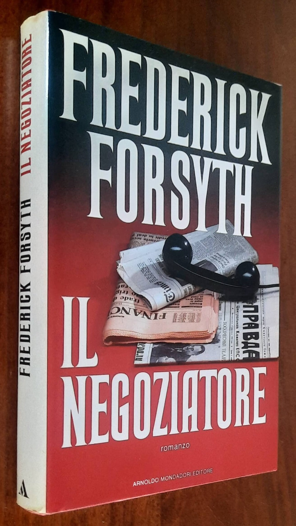 Frederick Forsyth: Il negoziatore - Mondadori
