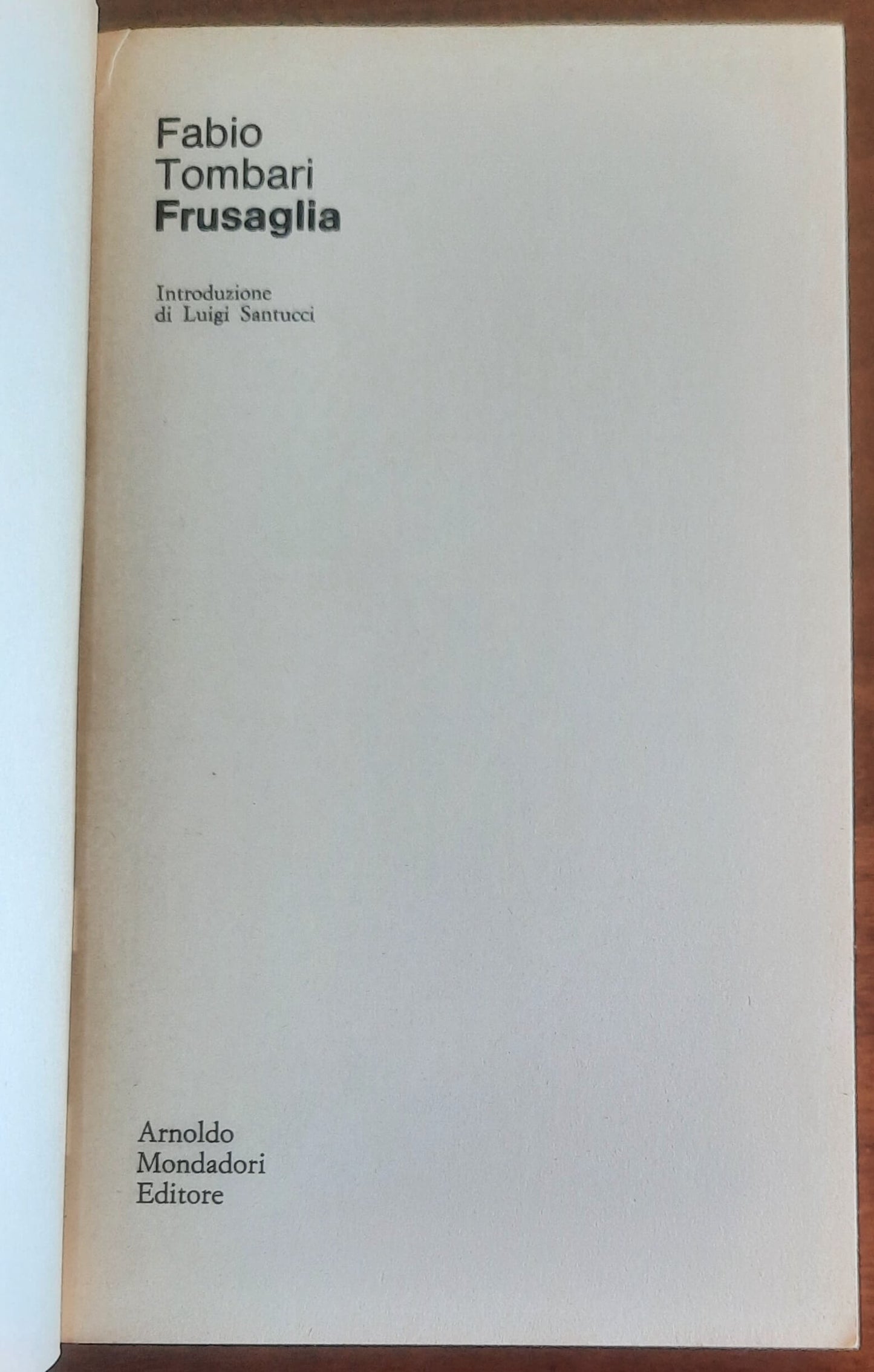Frusaglia - di Fabio Tombari - Mondadori Oscar