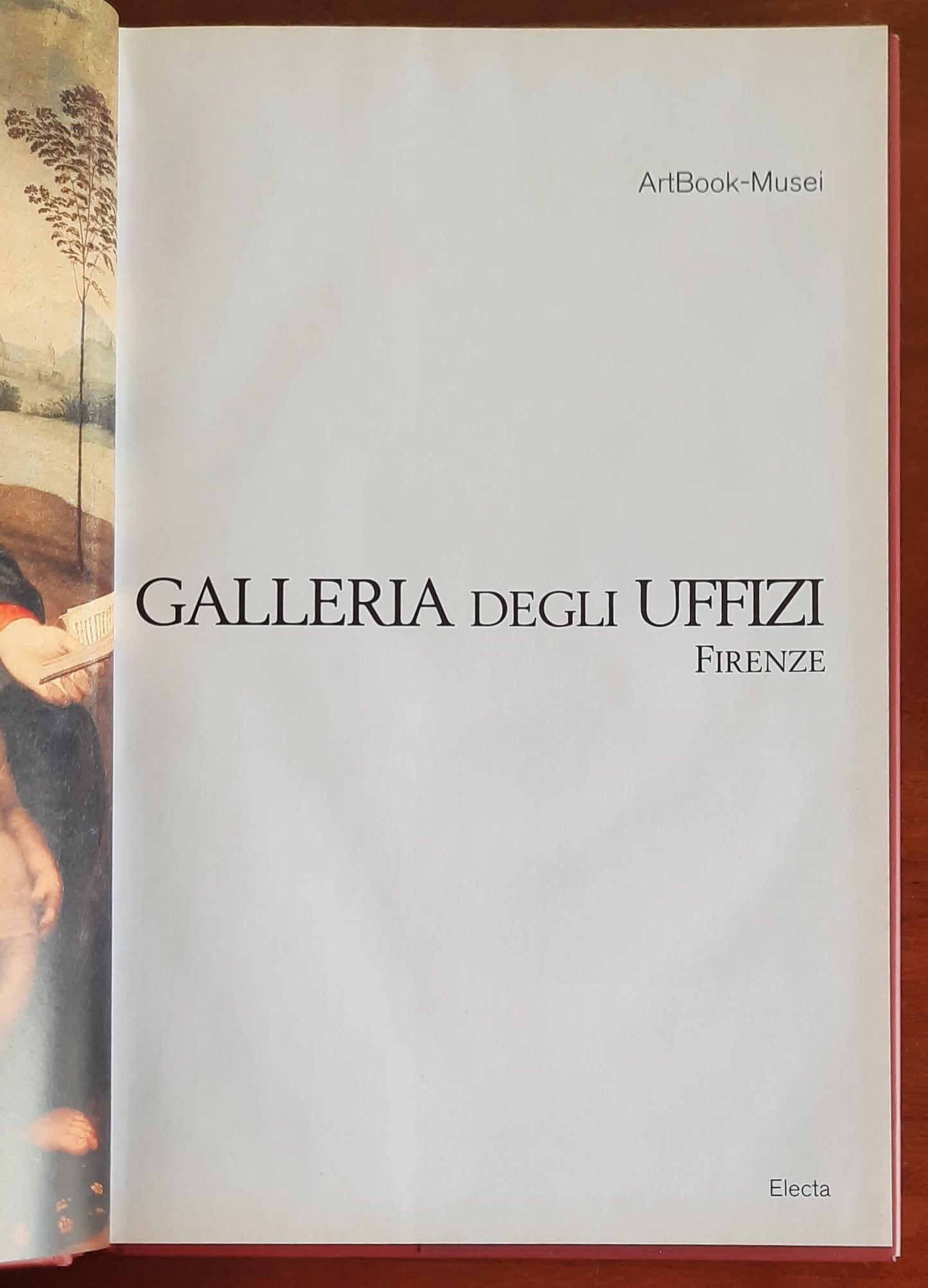 Galleria degli Uffizi Firenze - Electa - ArtBook Musei