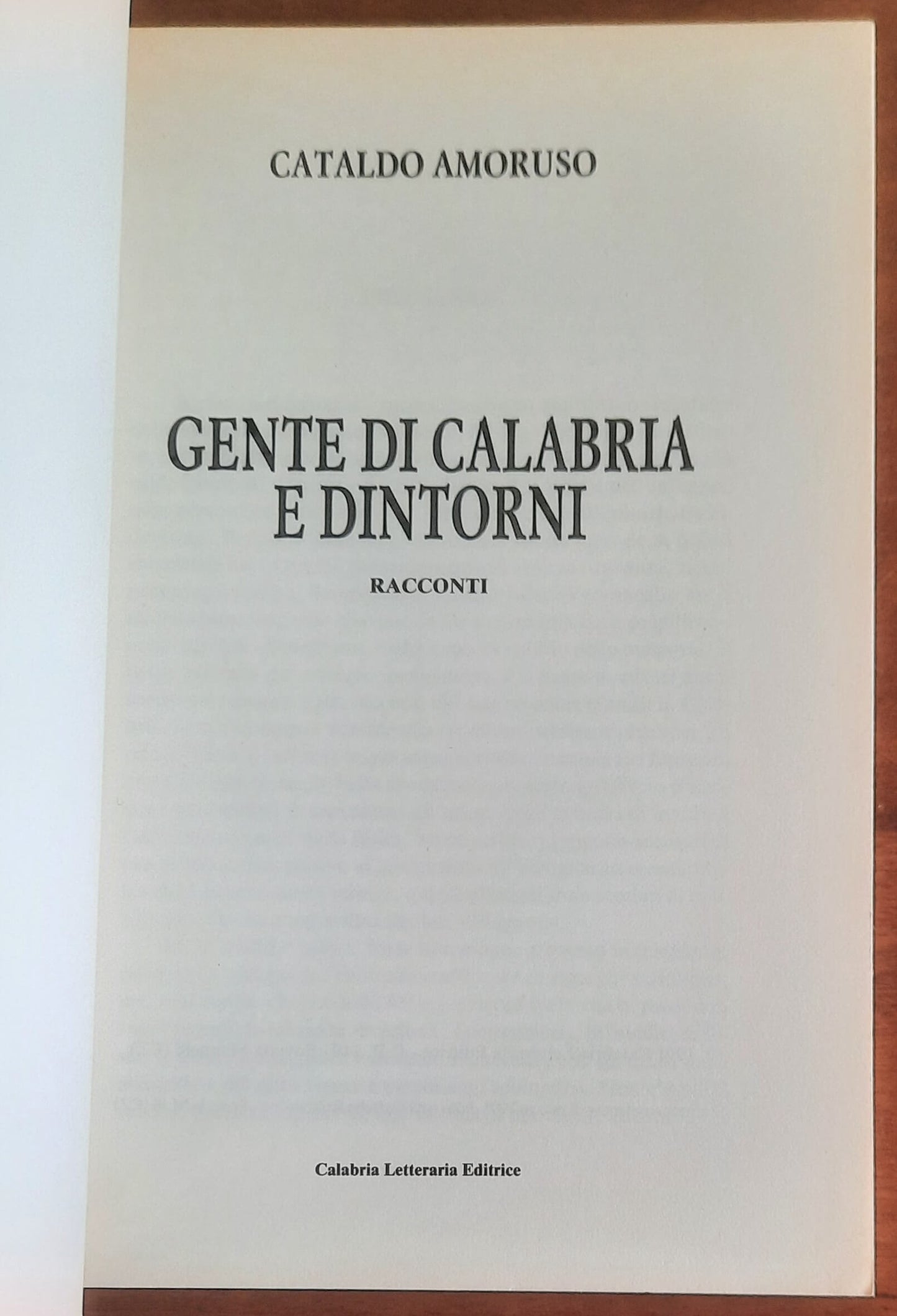 Gente di Calabria e dintorni. Racconti - di Cataldo Amoruso