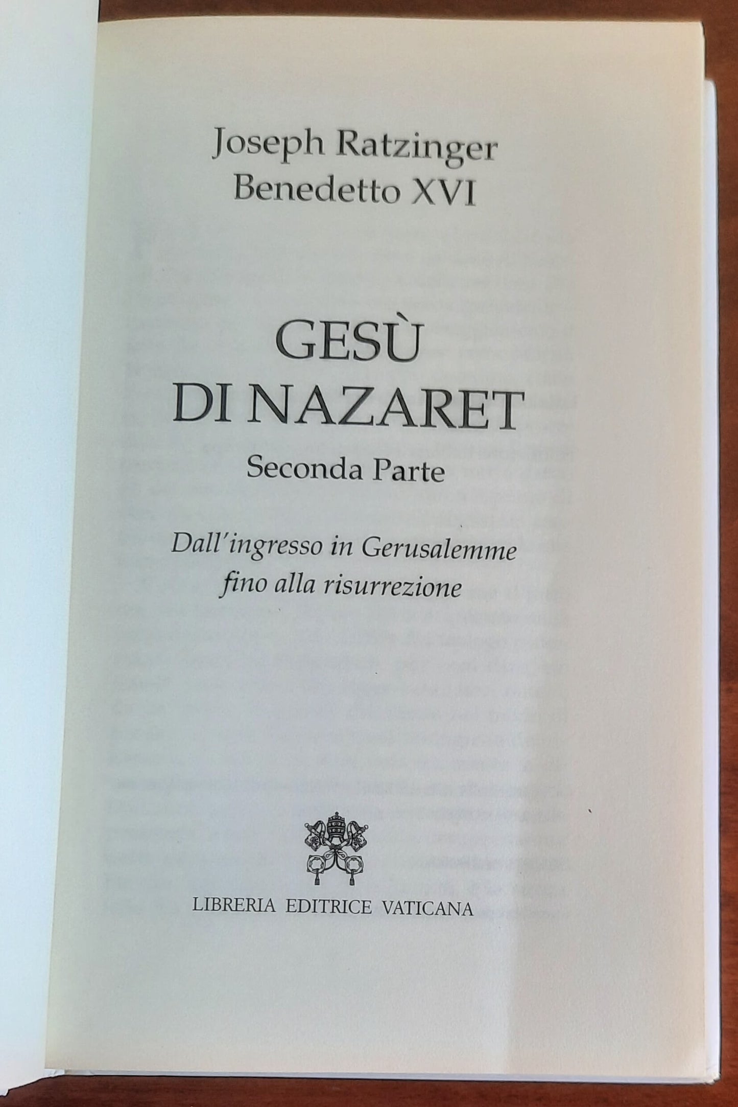 Gesù di Nazaret - Seconda Parte - Dall’ingresso a Gerusalemme fino alla risurrezione