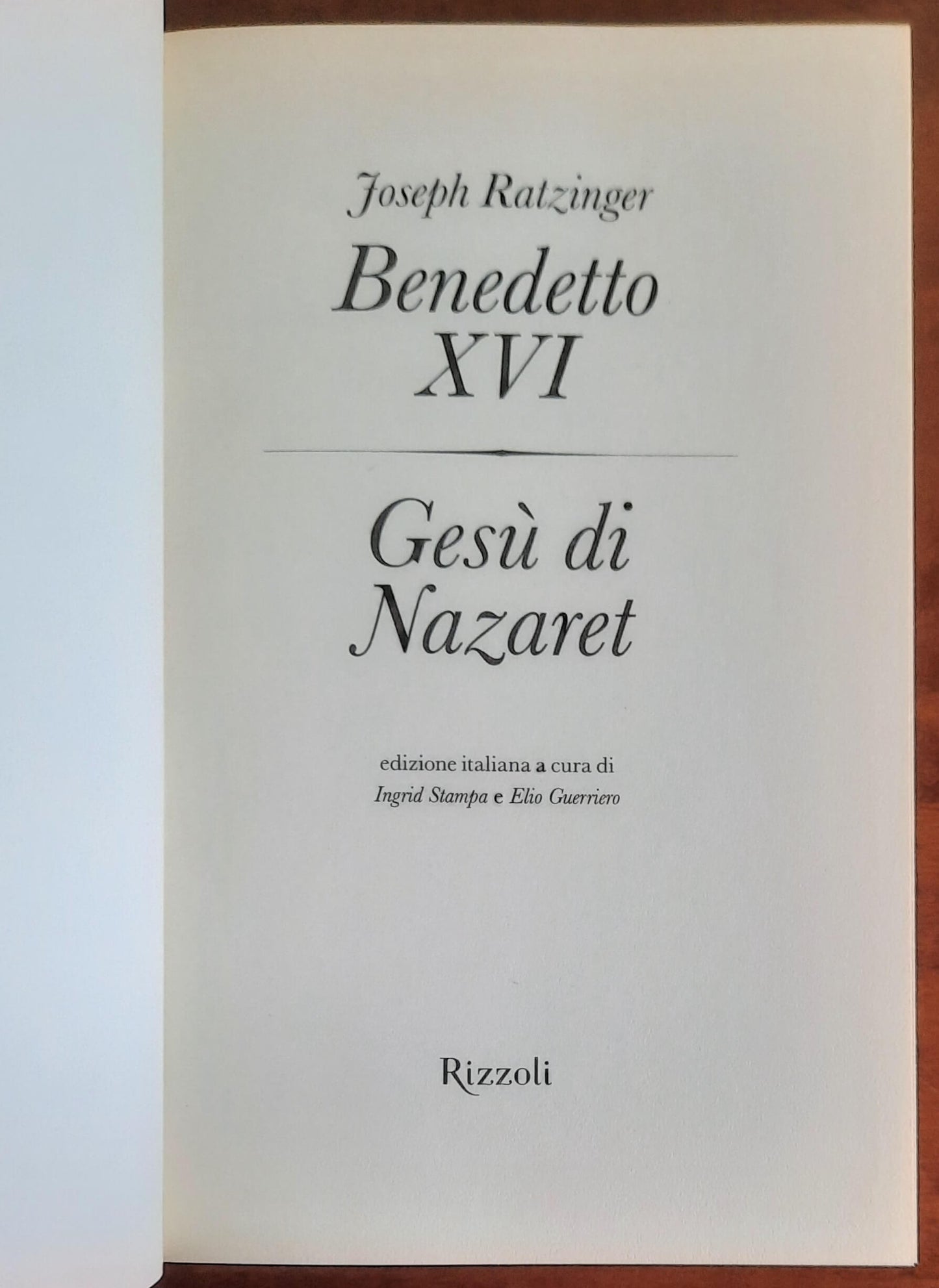 Gesù di Nazaret - di Benedetto XVI (Joseph Ratzinger) - Rizzoli