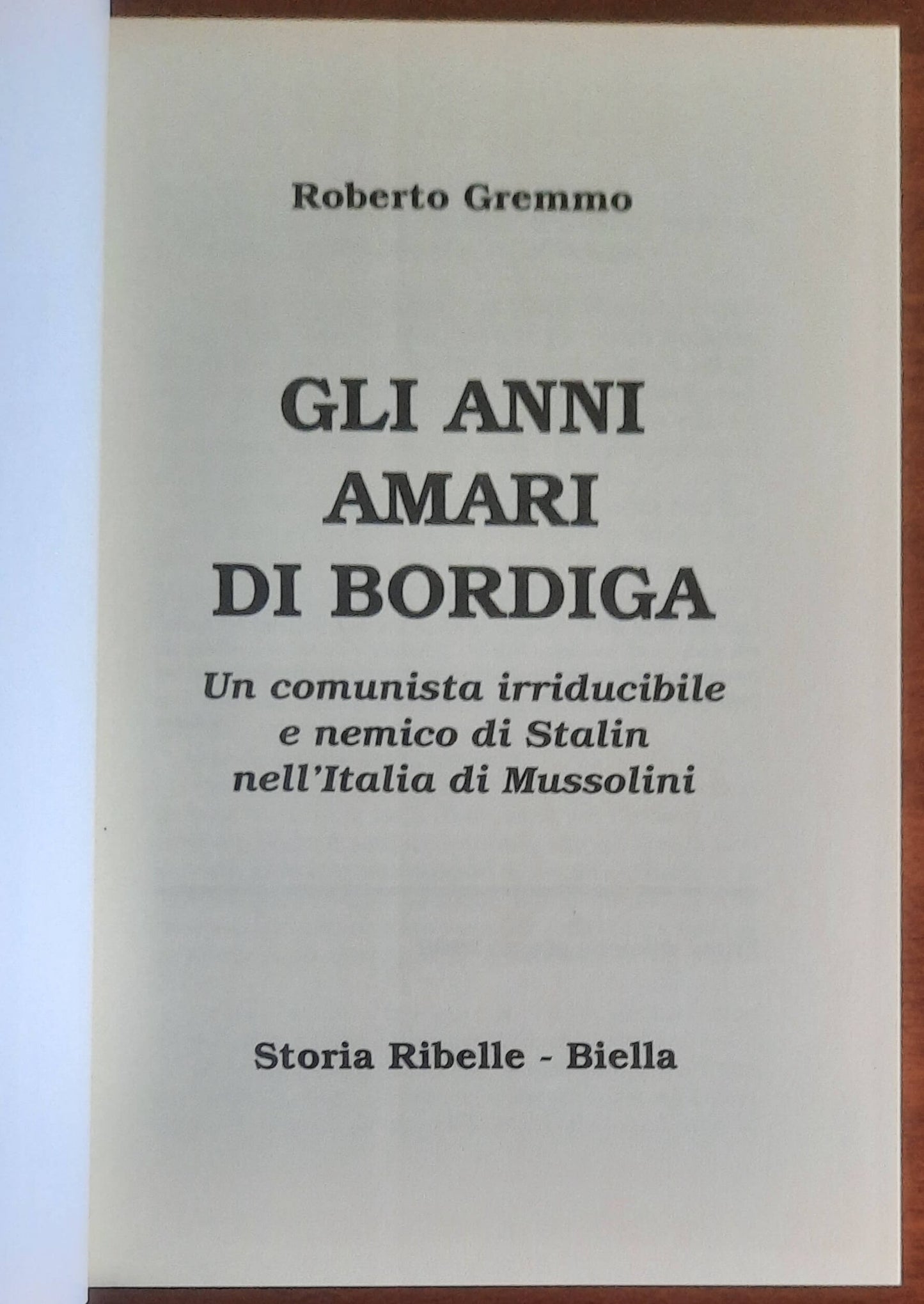 Gli anni amari di Bordiga. Un comunista irriducibile e nemico di Stalin nell'Italia di Mussolini