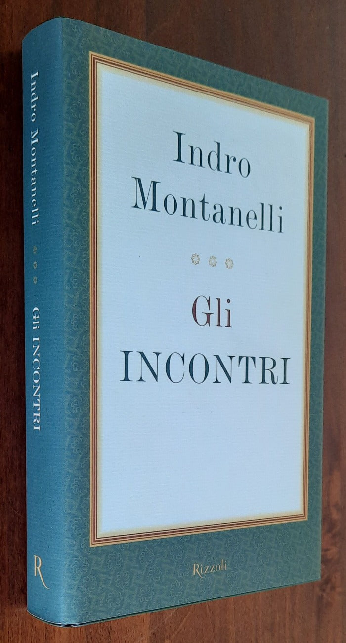 Gli incontri - di Indro Montanelli - Libreria Biellese