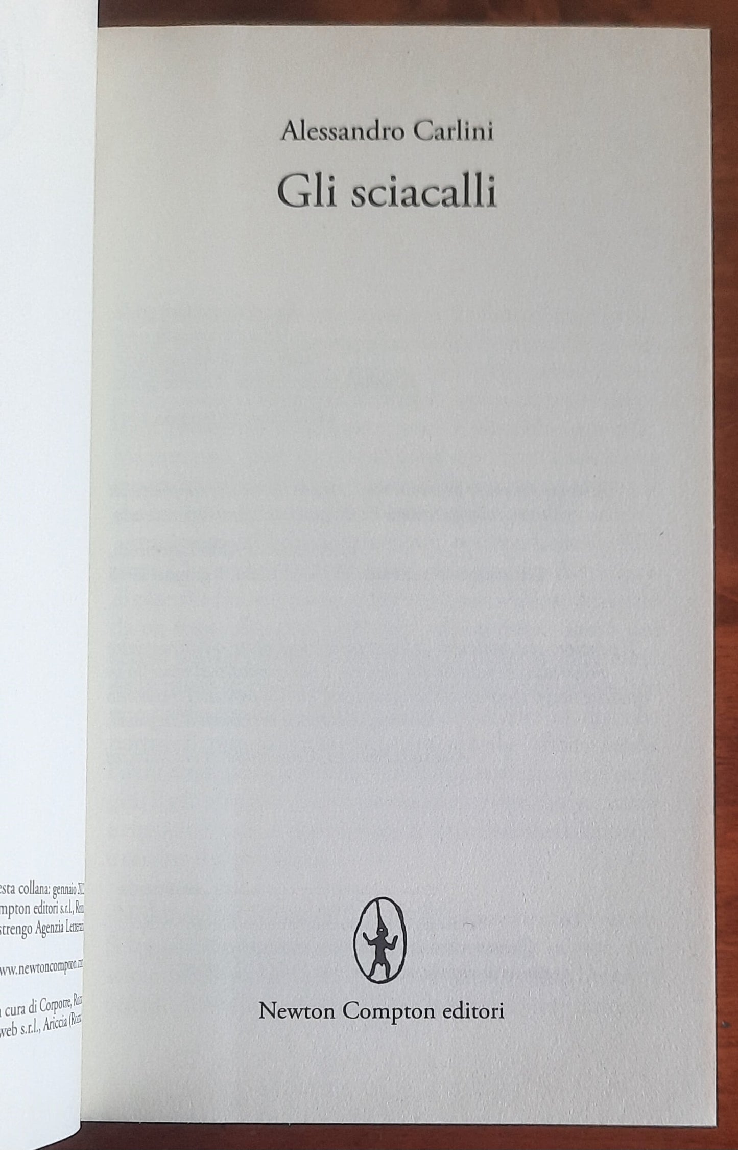 Gli sciacalli - di Alessandro Carlini - Newton Compton