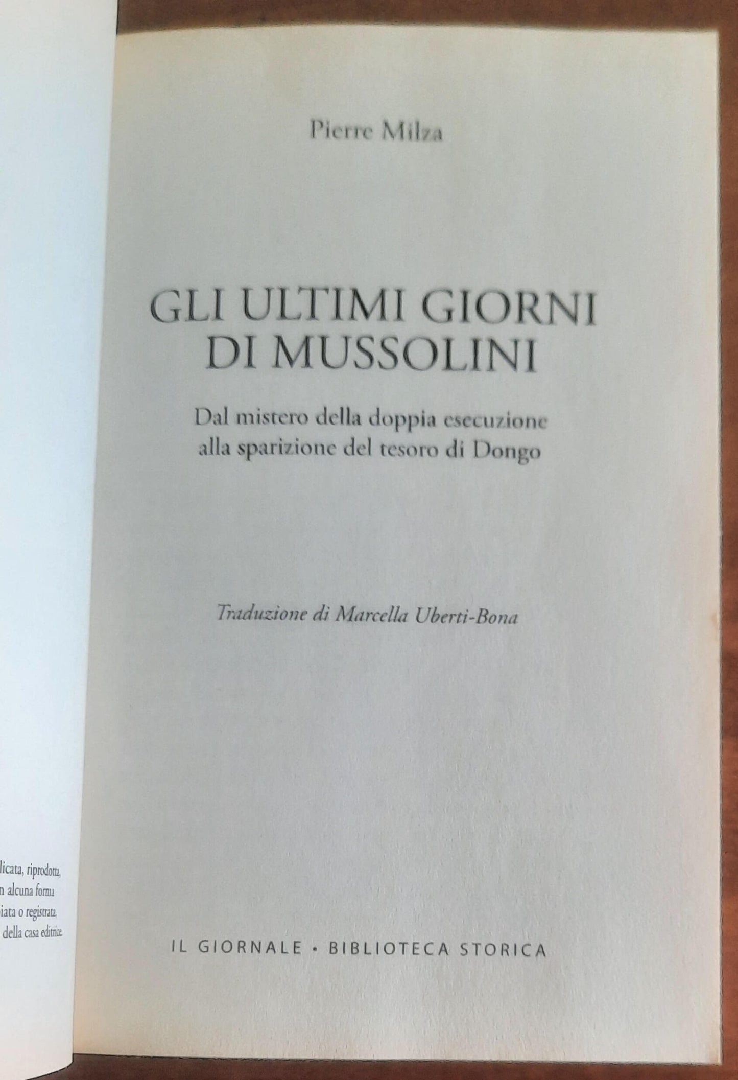 Gli ultimi giorni di Mussolini. Dal mistero della doppia esecuzione alla sparizione del tesoro di Dongo