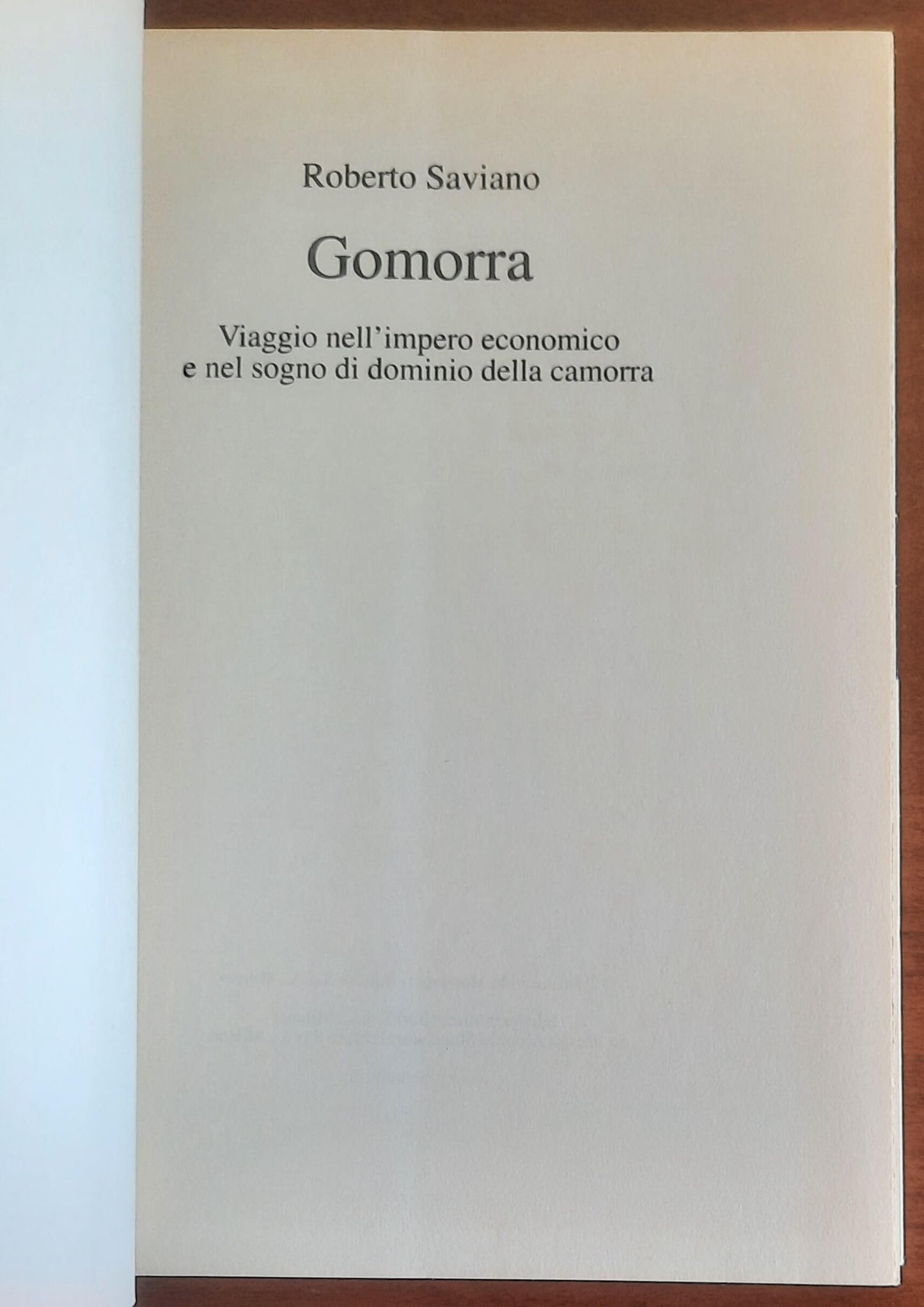 Gomorra. Viaggio nell’impero economico e nel sogno di dominio della camorra - Mondolibri