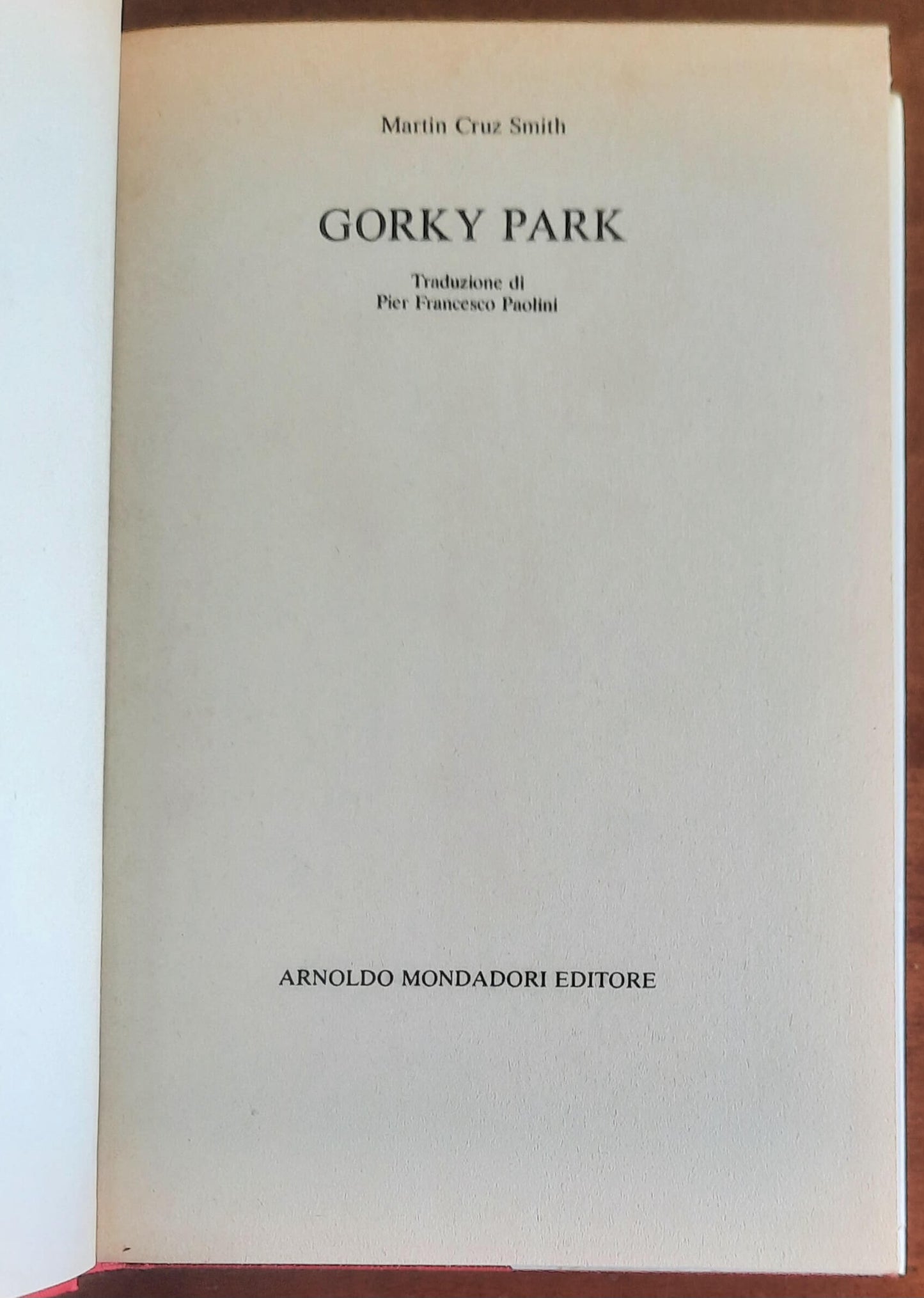 Gorky Park - di Martin Cruz Smith - Mondadori