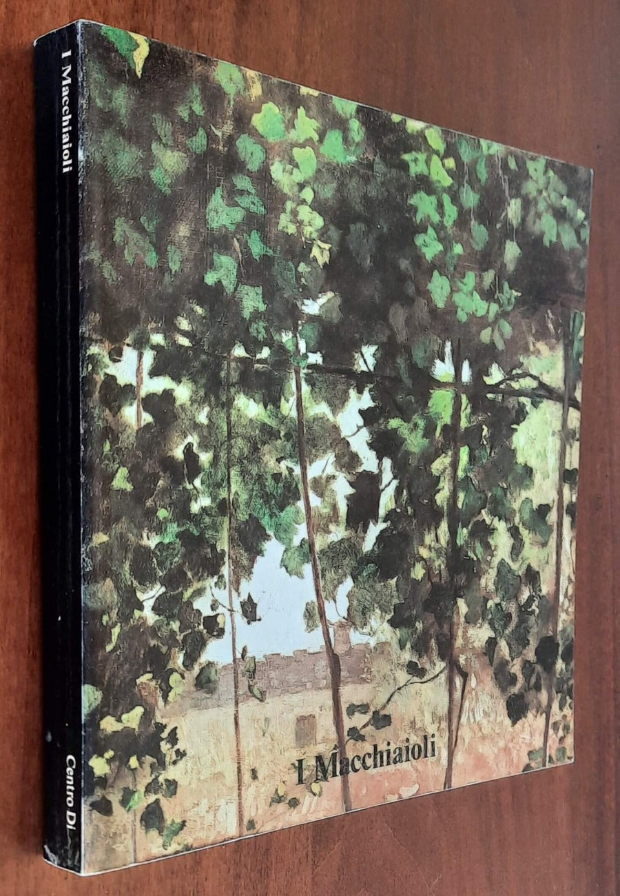 I Macchiaioli - Dario Durbè - Centro Di - Firenze