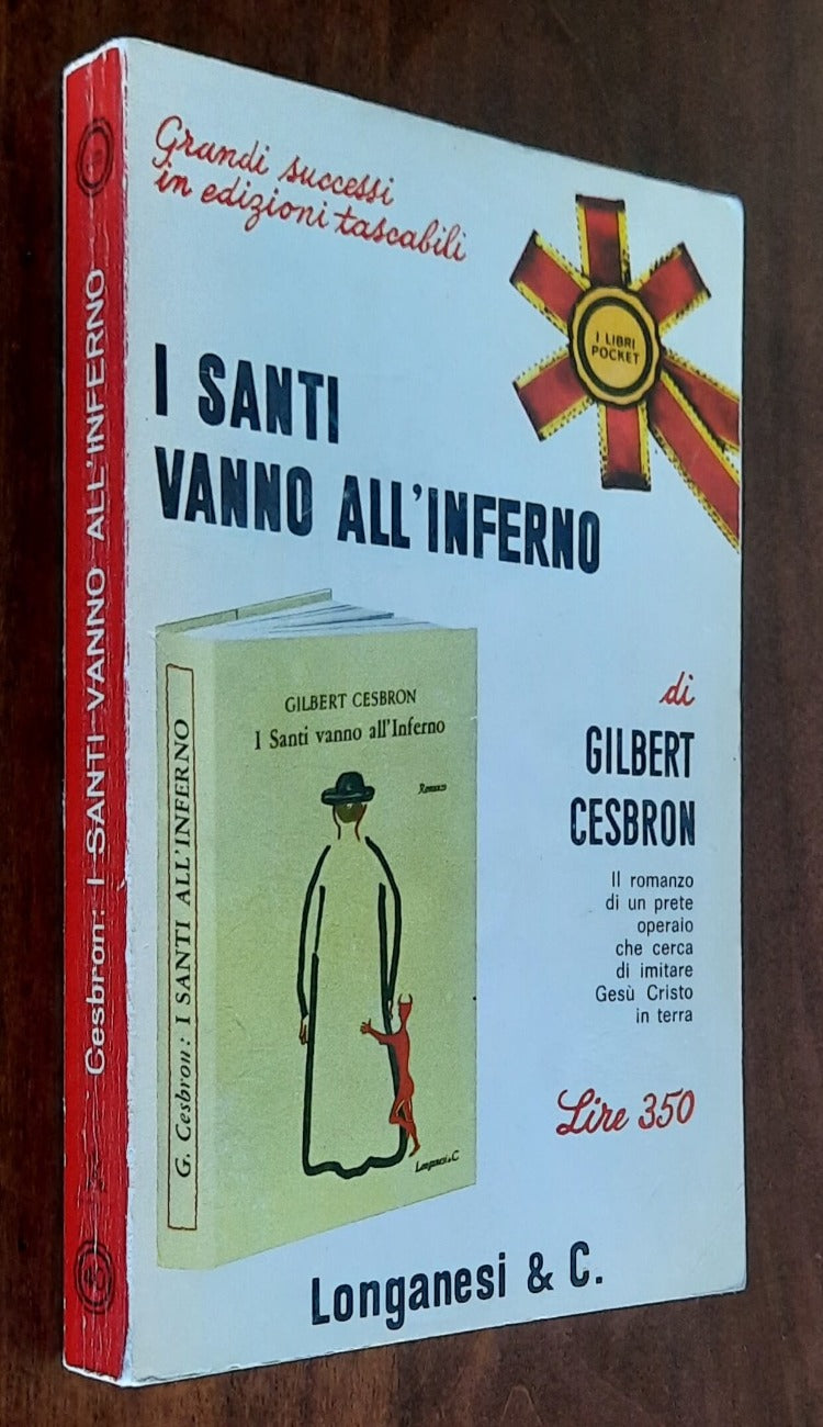 I Santi vanno all’Inferno - di Gilbert Cesbron - Longanesi