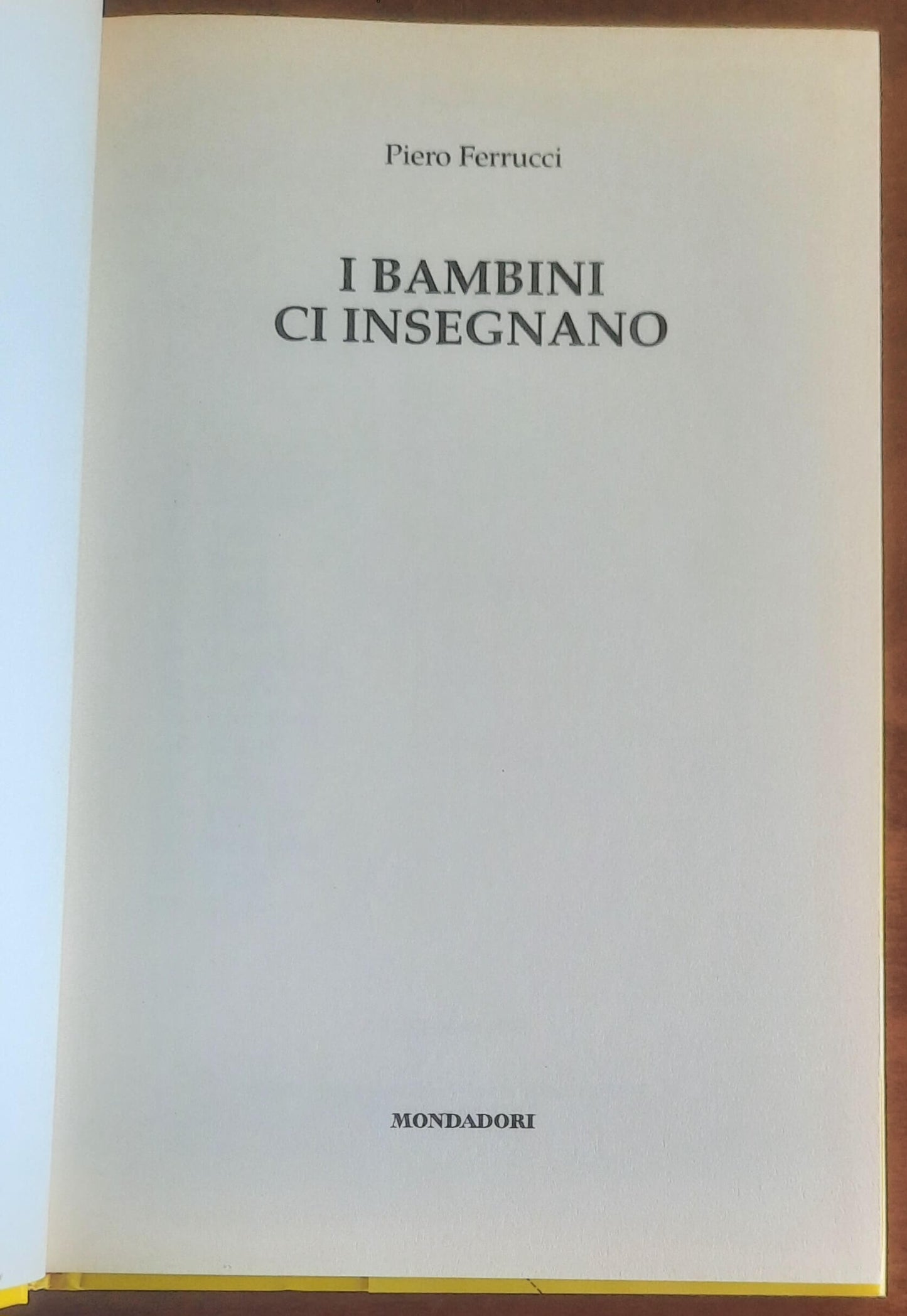 I bambini ci insegnano l’amore, la libertà, la fiducia, la verità