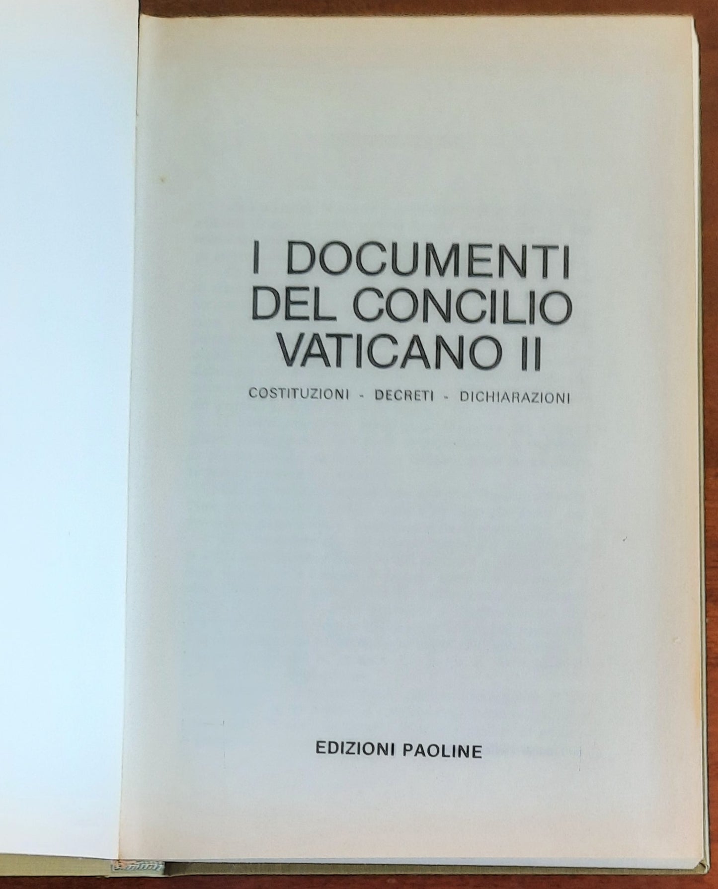 I documenti del Concilio Vaticano II. Costituzioni - Decreti - Dichiarazioni