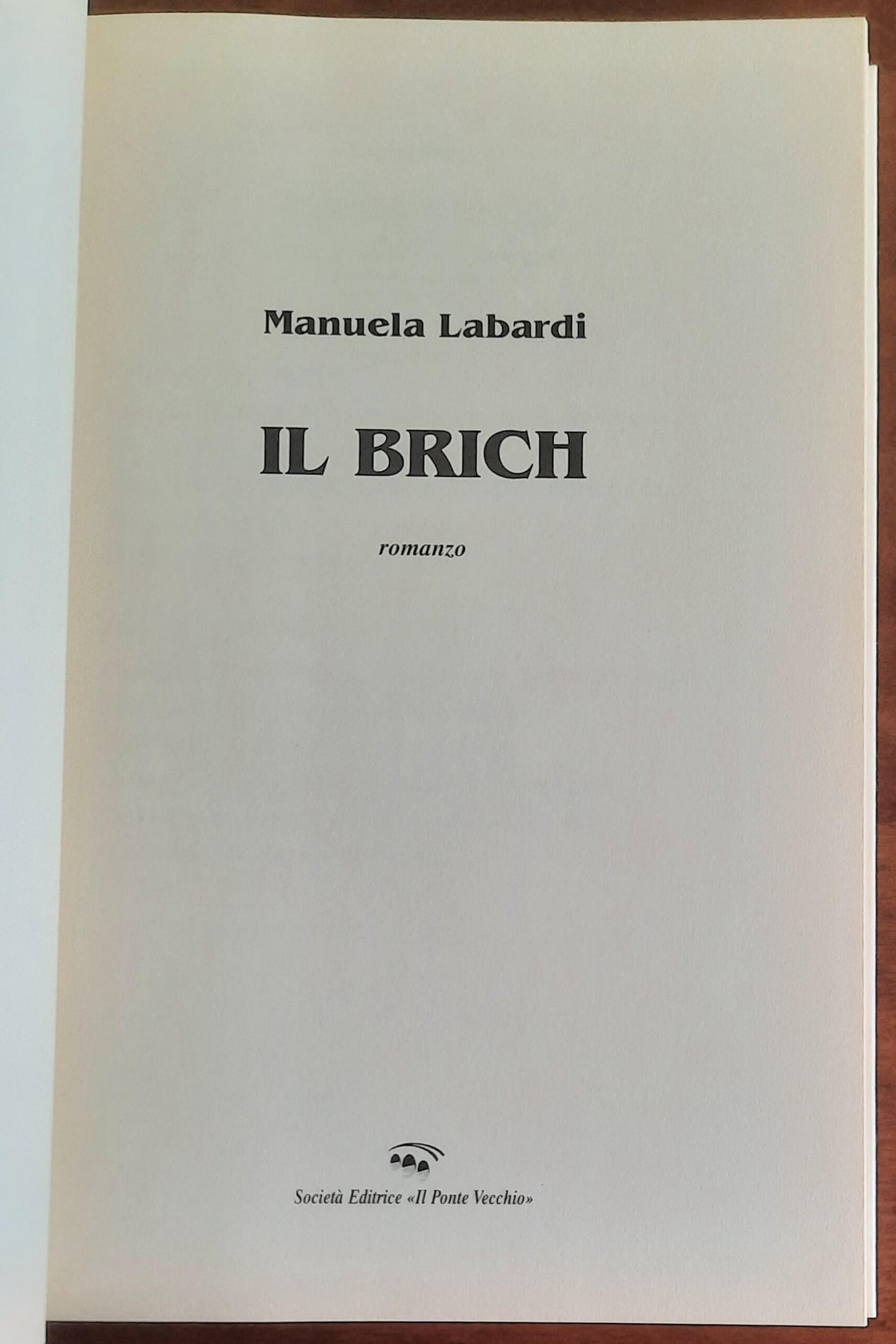 Il Brich. Tre generazioni di misfatti in un castello di provincia