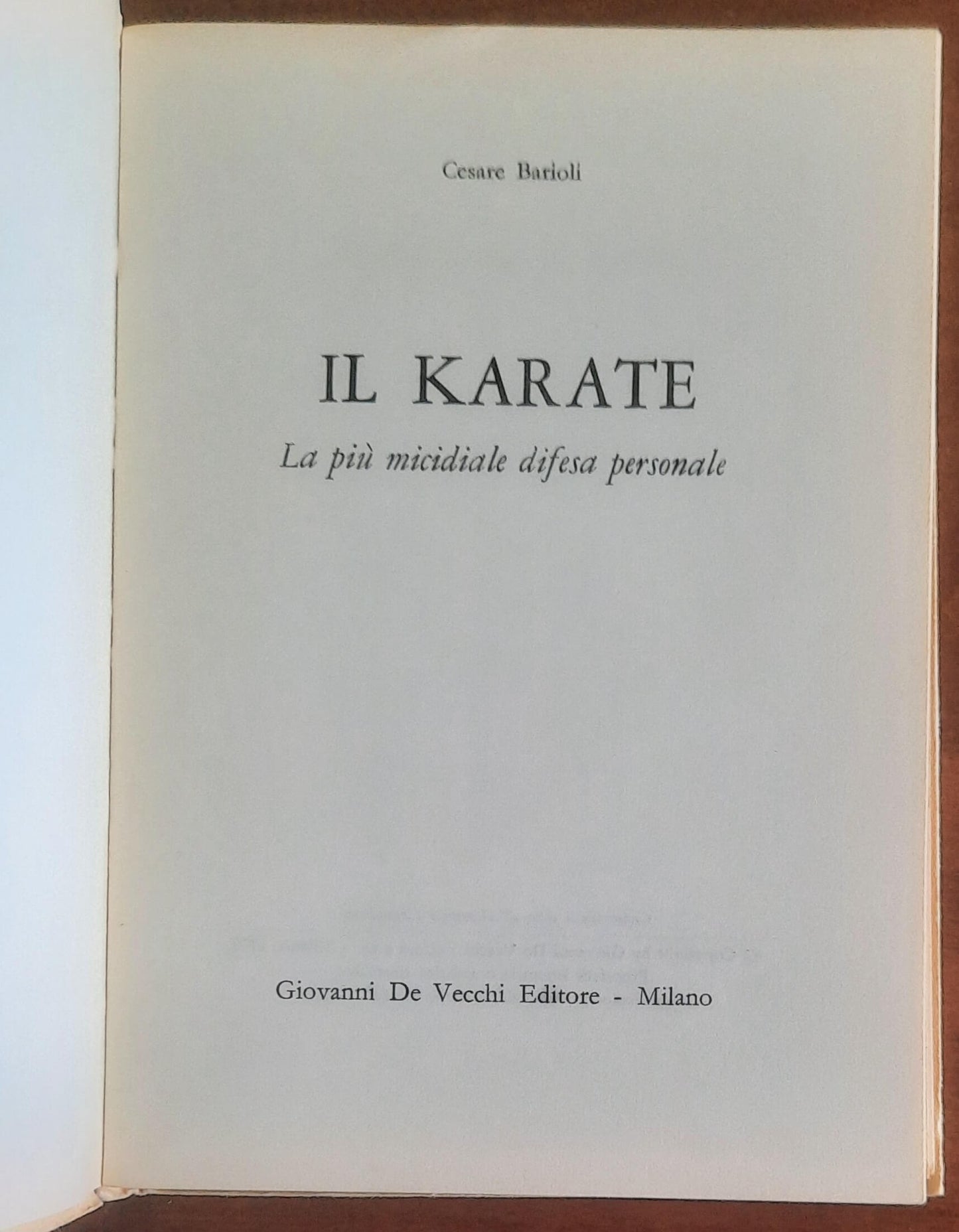 Il Karate. La più micidiale difesa personale - De Vecchi Editore