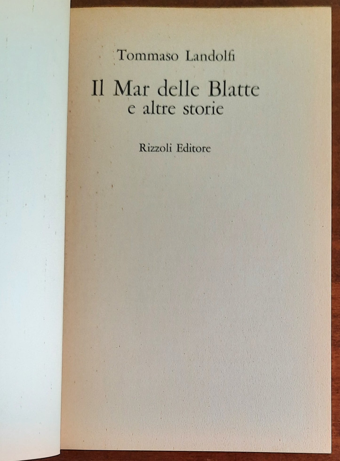 Il Mar delle Blatte e altre storie - di Tommaso Landolfi - Rizzoli