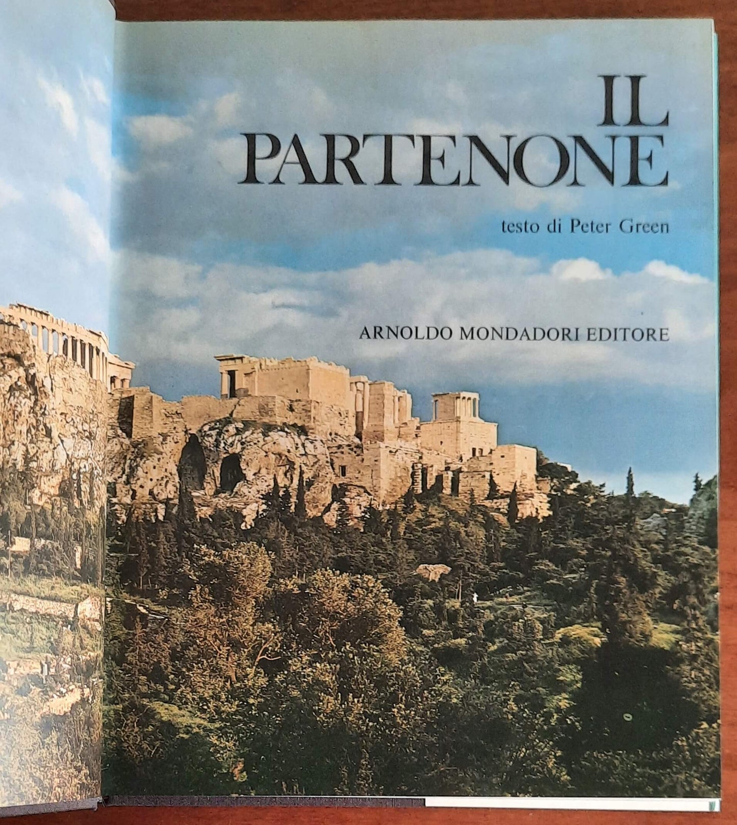 Il Partenone - di Peter Green - Mondadori - I templi della grandezza - 1975