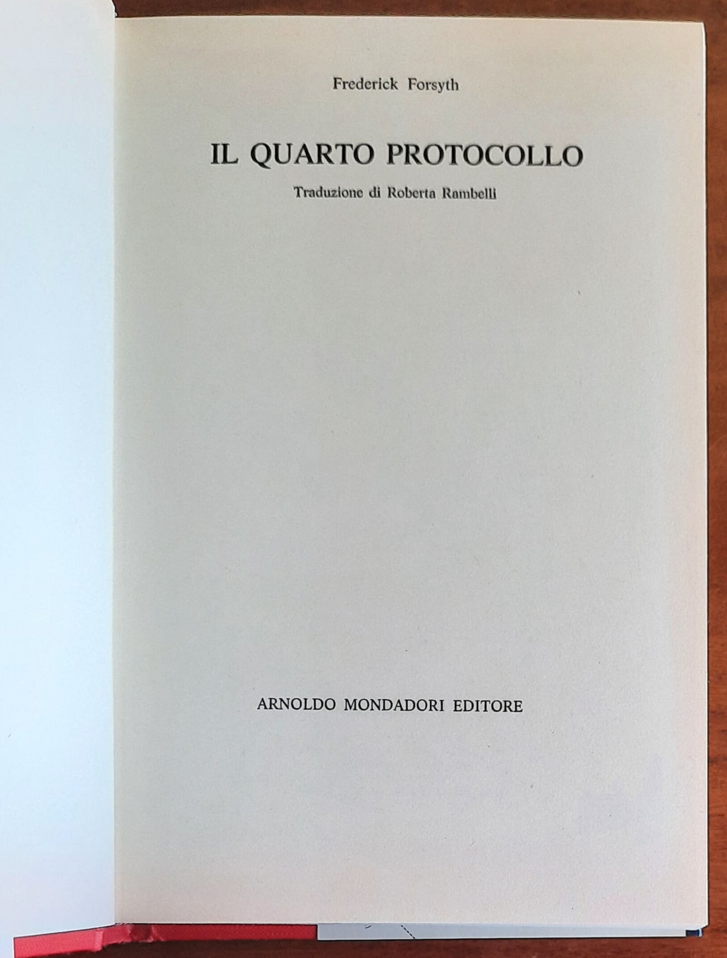Il Quarto Protocollo - di Frederick Forsyth - Mondadori