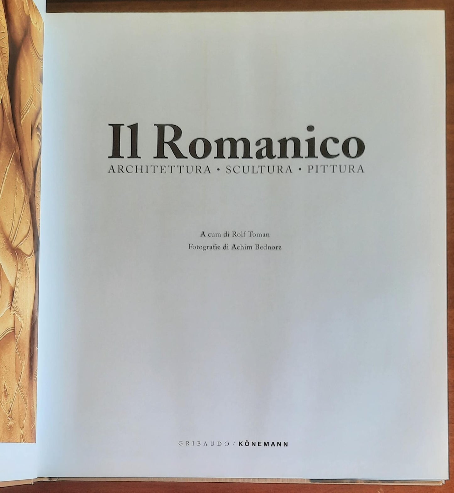 Il Romanico. Architettura, Scultura, Pittura - Gribaudo - Konemann