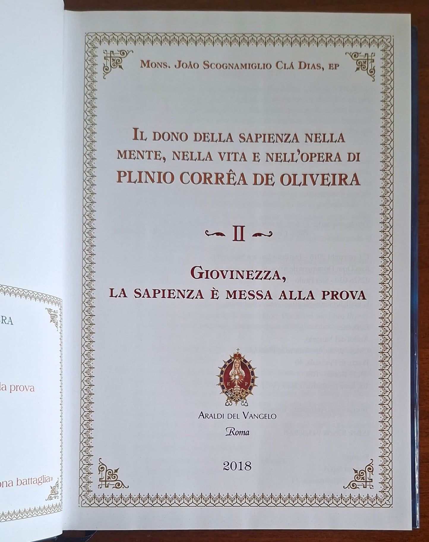 Il dono della sapienza nella mente, nella vita e nell'opera di Plinio Correa de Oliveira. Giovinezza, la sapienza è messa alla prova. Vol. 2