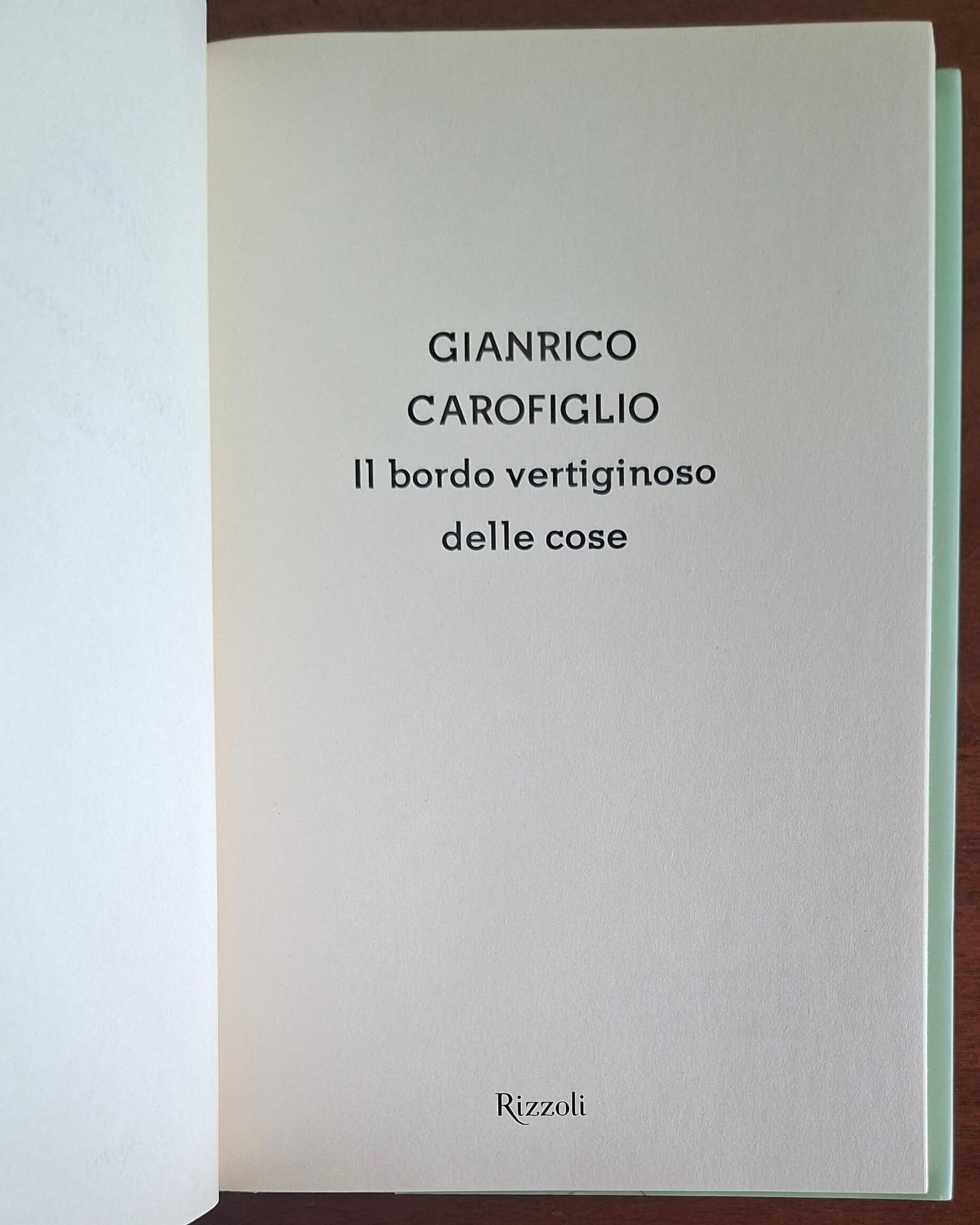 Il bordo vertiginoso delle cose - Gianrico Carofiglio - Rizzoli