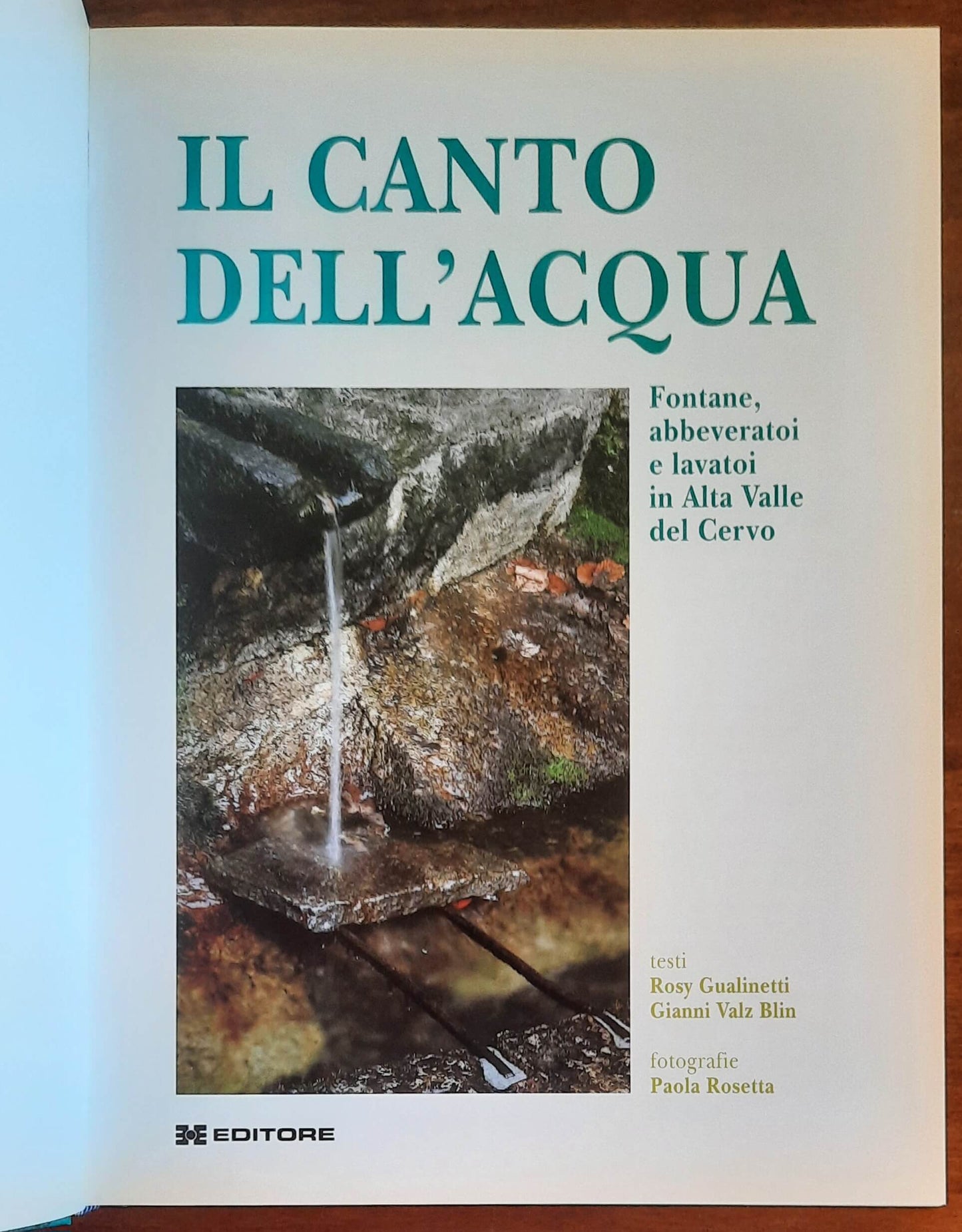 Il canto dell’acqua. Fontane, abbeveratoi e lavatoi in Alta Valle del Cervo