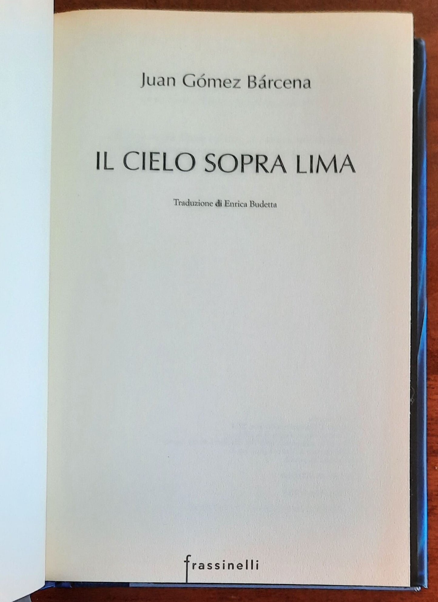Il cielo sopra Lima - di Juan G. Barcena - Frassinelli