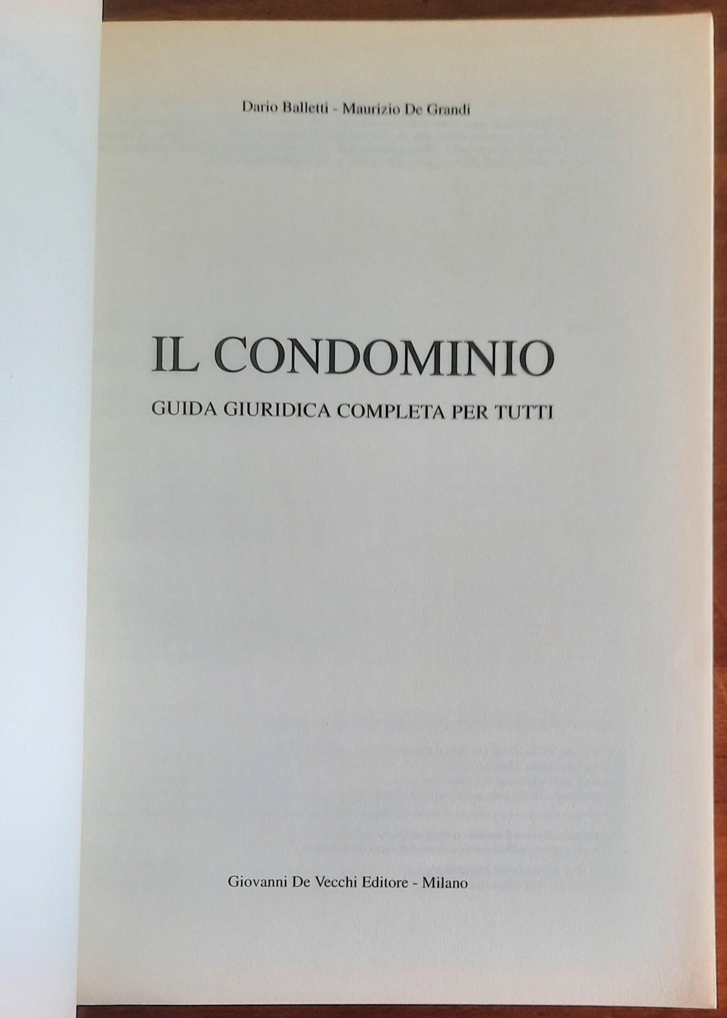 Il condominio. Guida giuridica per tutti - De Vecchi Editore