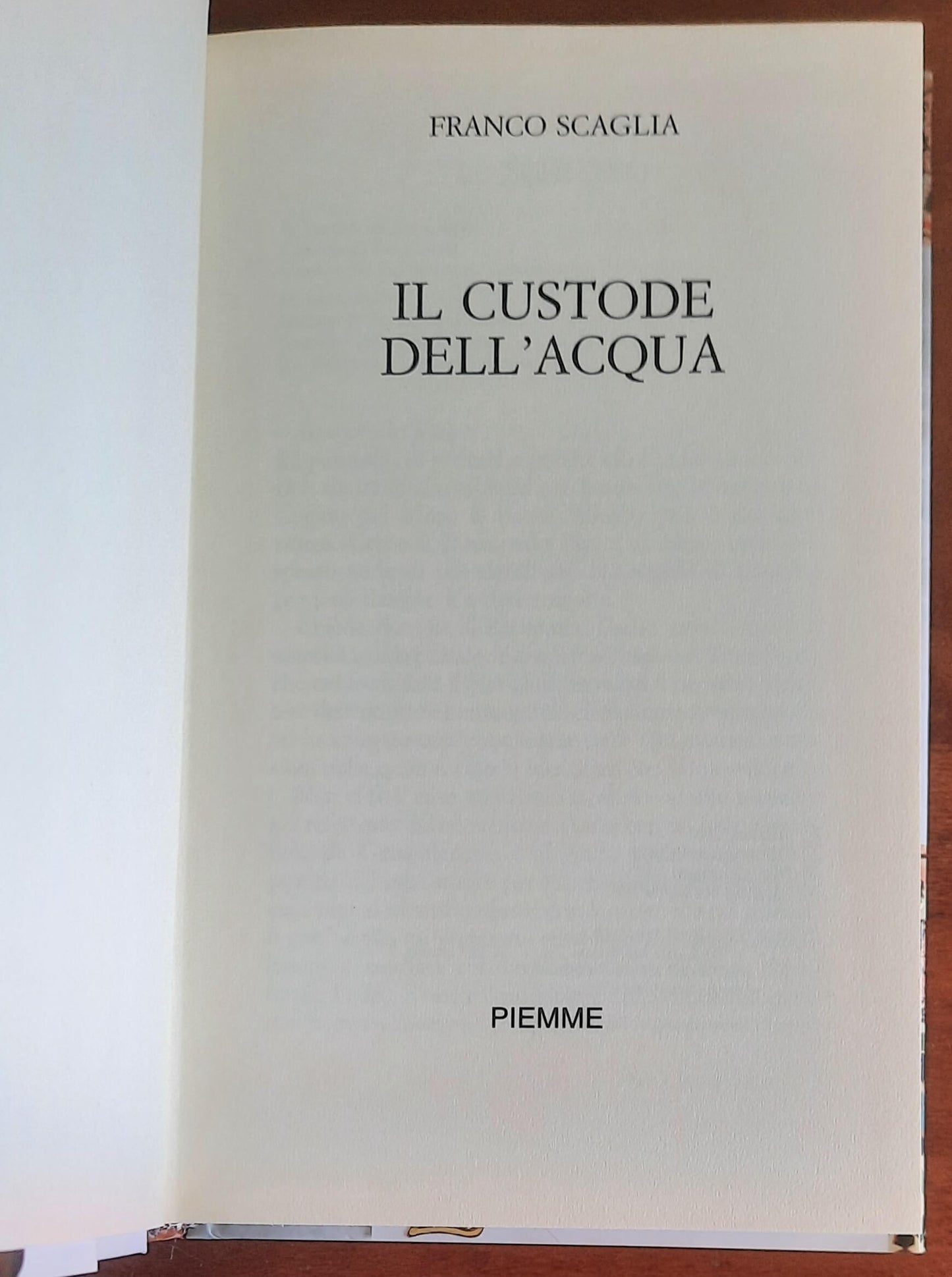 Il custode dell'acqua - di Franco Scaglia - Piemme