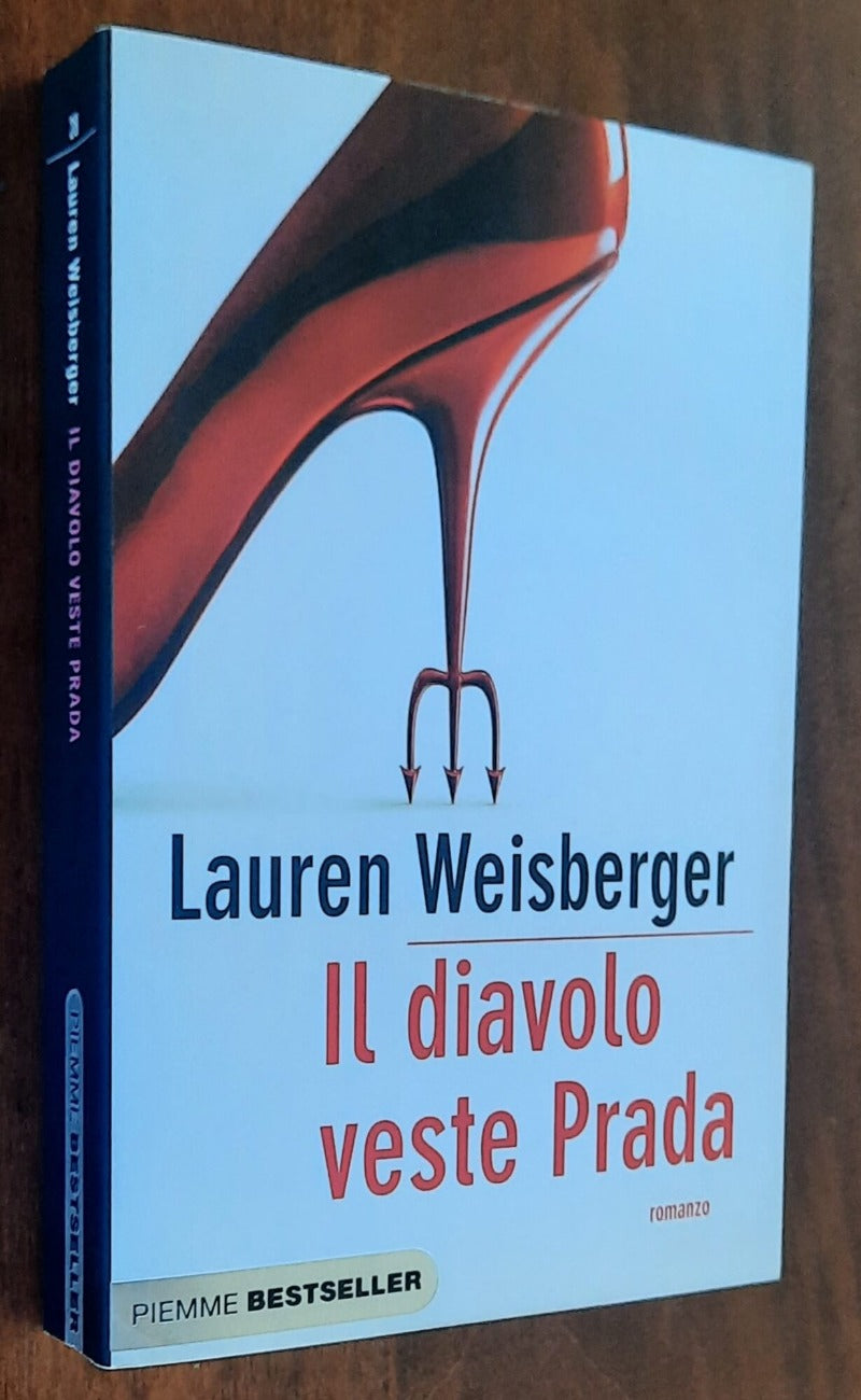 Il diavolo veste Prada - di Lauren Weisberger