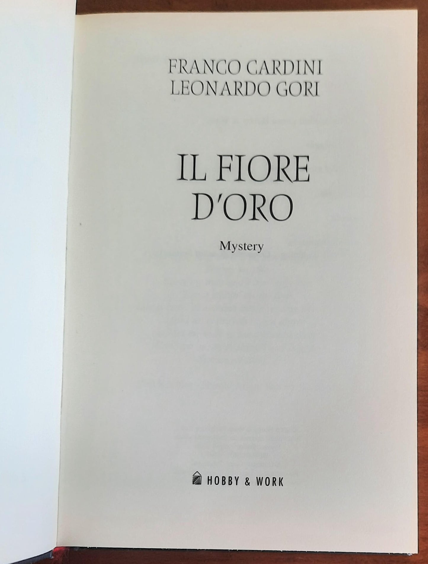 Il fiore d’oro - di Franco Cardini e Leonardo Gori - Hobby & Work