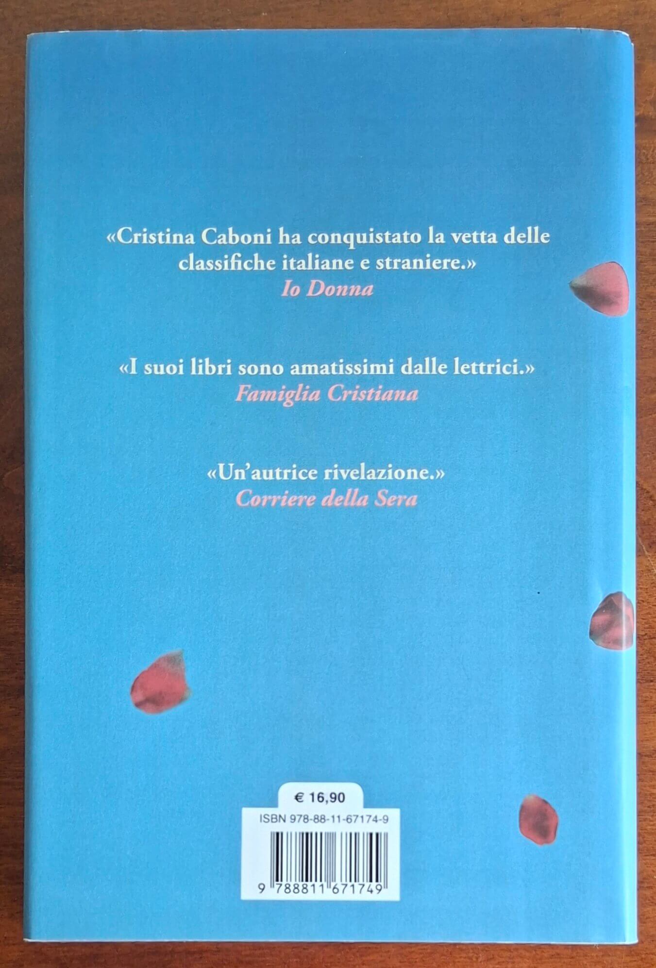 Il giardino dei fiori segreti - di Cristina Caboni - Garzanti
