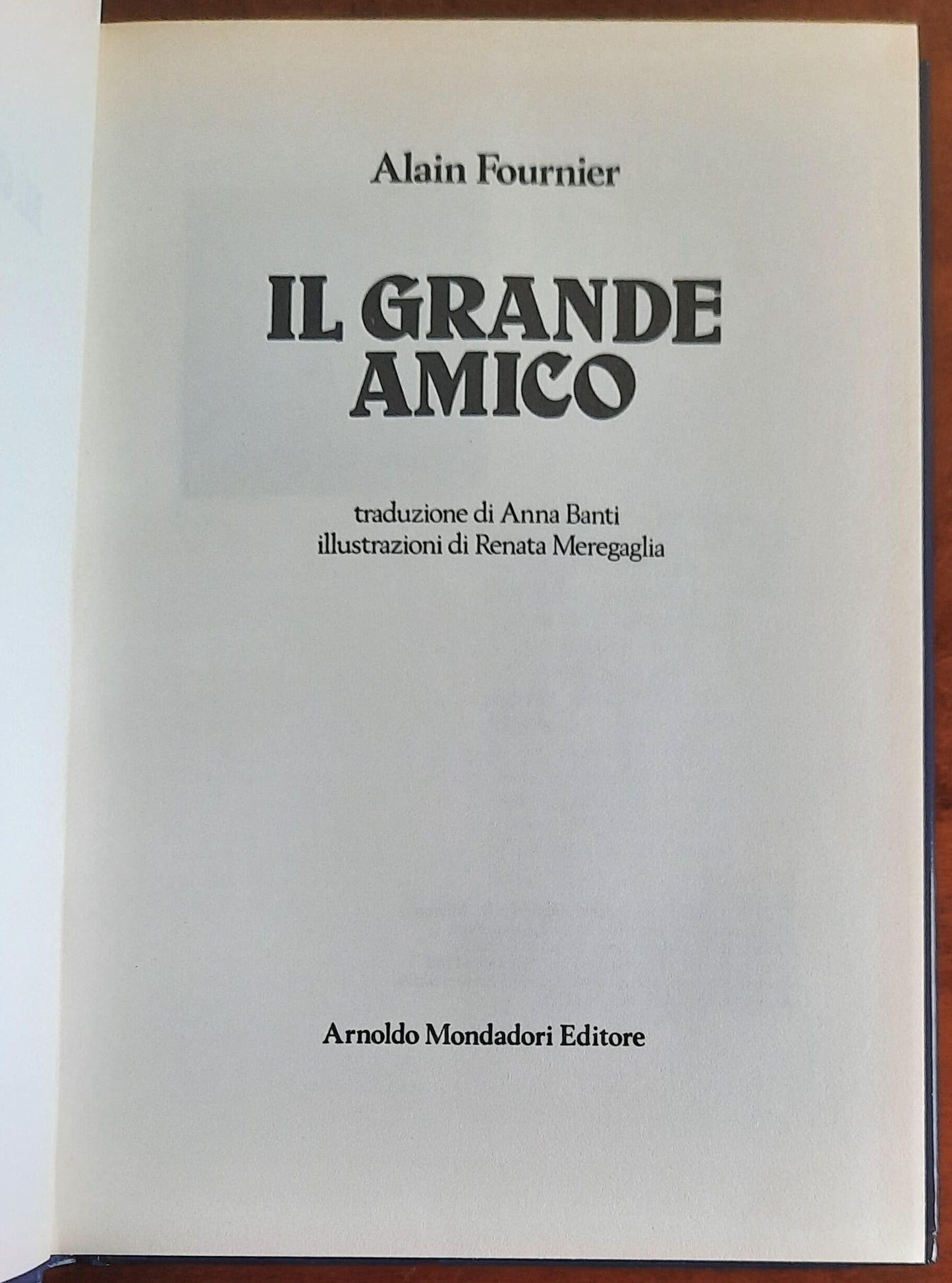 Il grande amico - di Alain Fournier - Mondadori