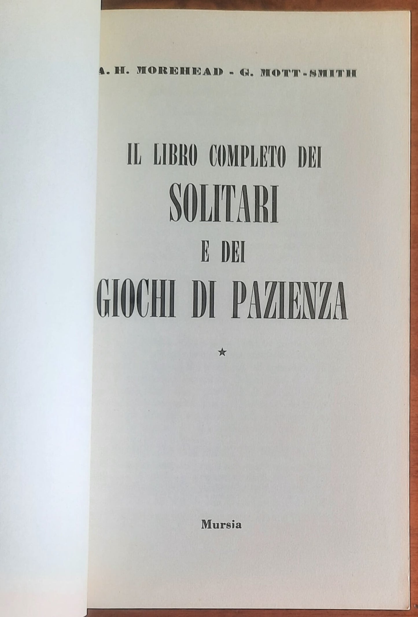 Il libro completo dei Solitari e dei Giochi di Pazienza - Mursia