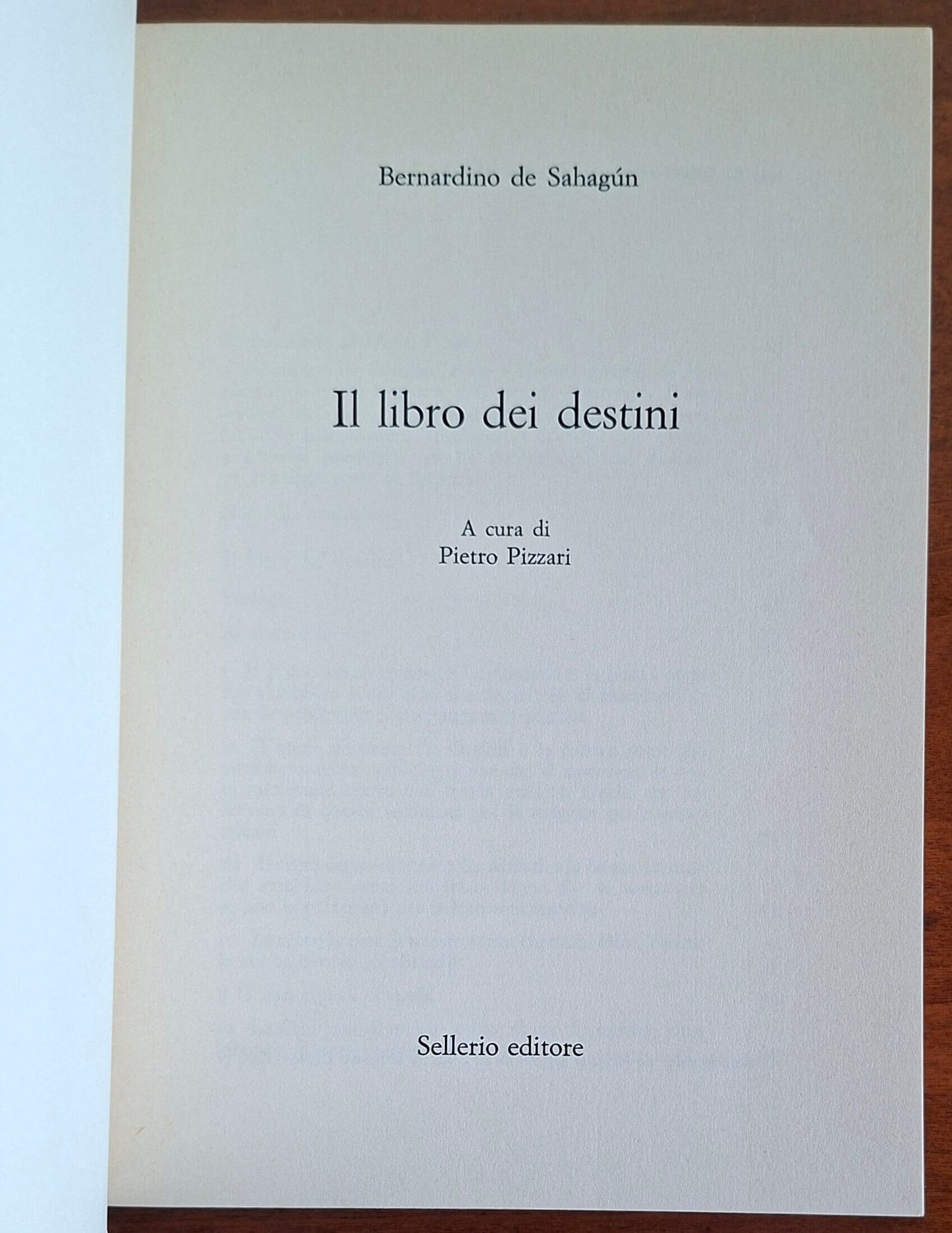 Il libro dei destini - Bernardino De Sahagun - Sellerio