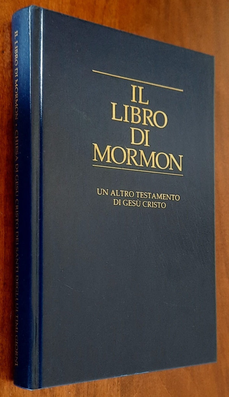 Il libro di Mormon. Un altro testamento di Gesù Cristo - 2014