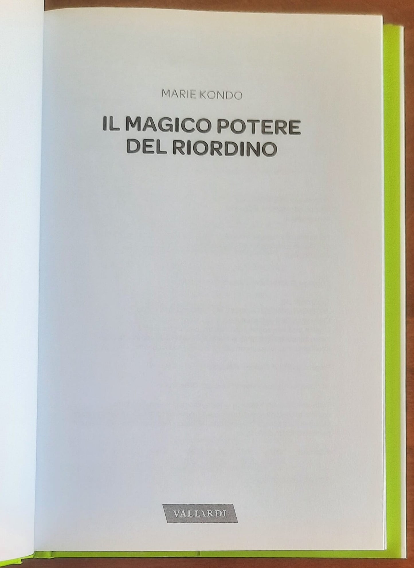 Il magico potere del riordino. Il metodo giapponese che trasforma i vostri spazi e la vostra vita