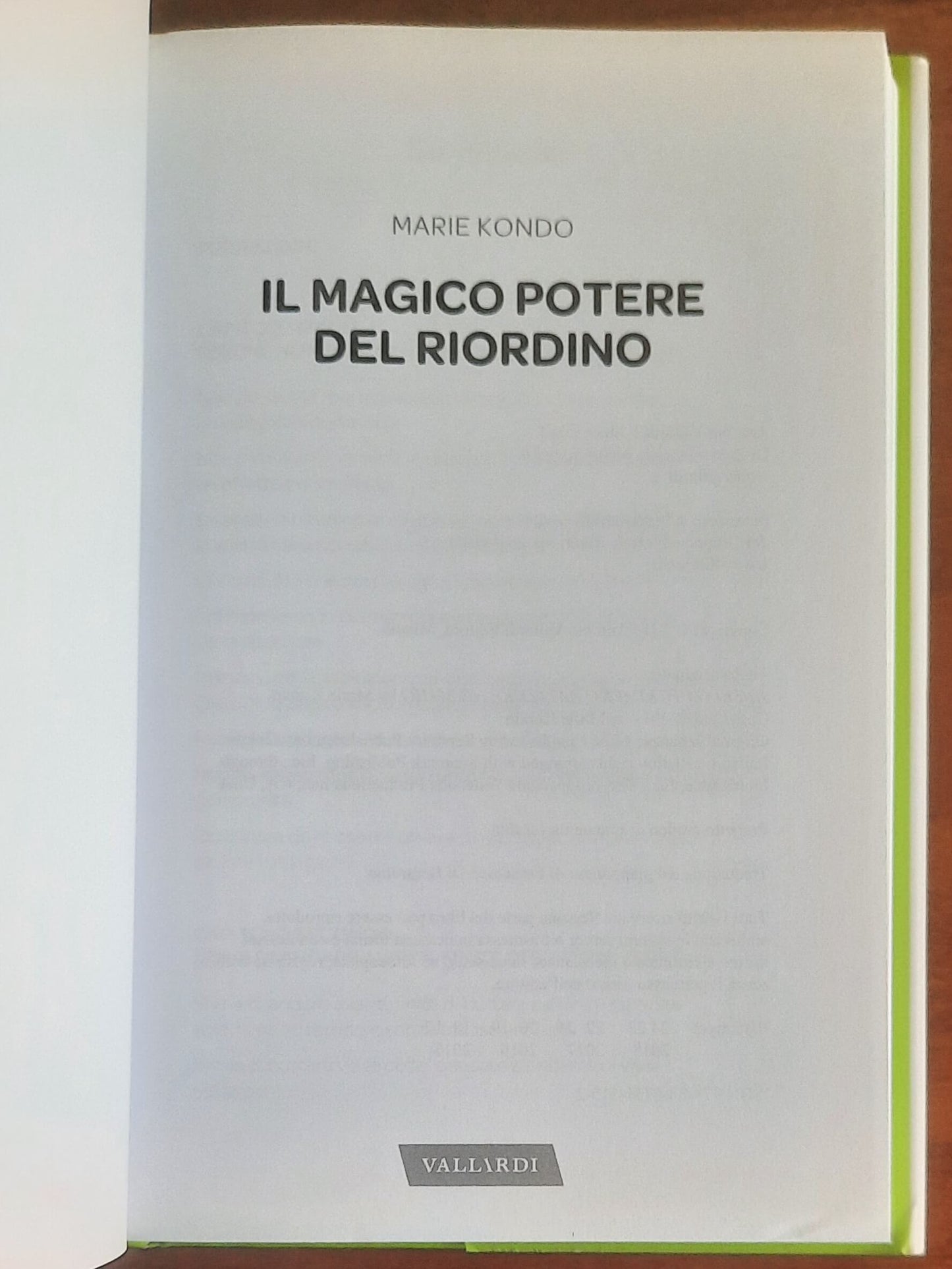 Il magico potere del riordino. Il metodo giapponese che trasforma i vostri spazi e la vostra vita