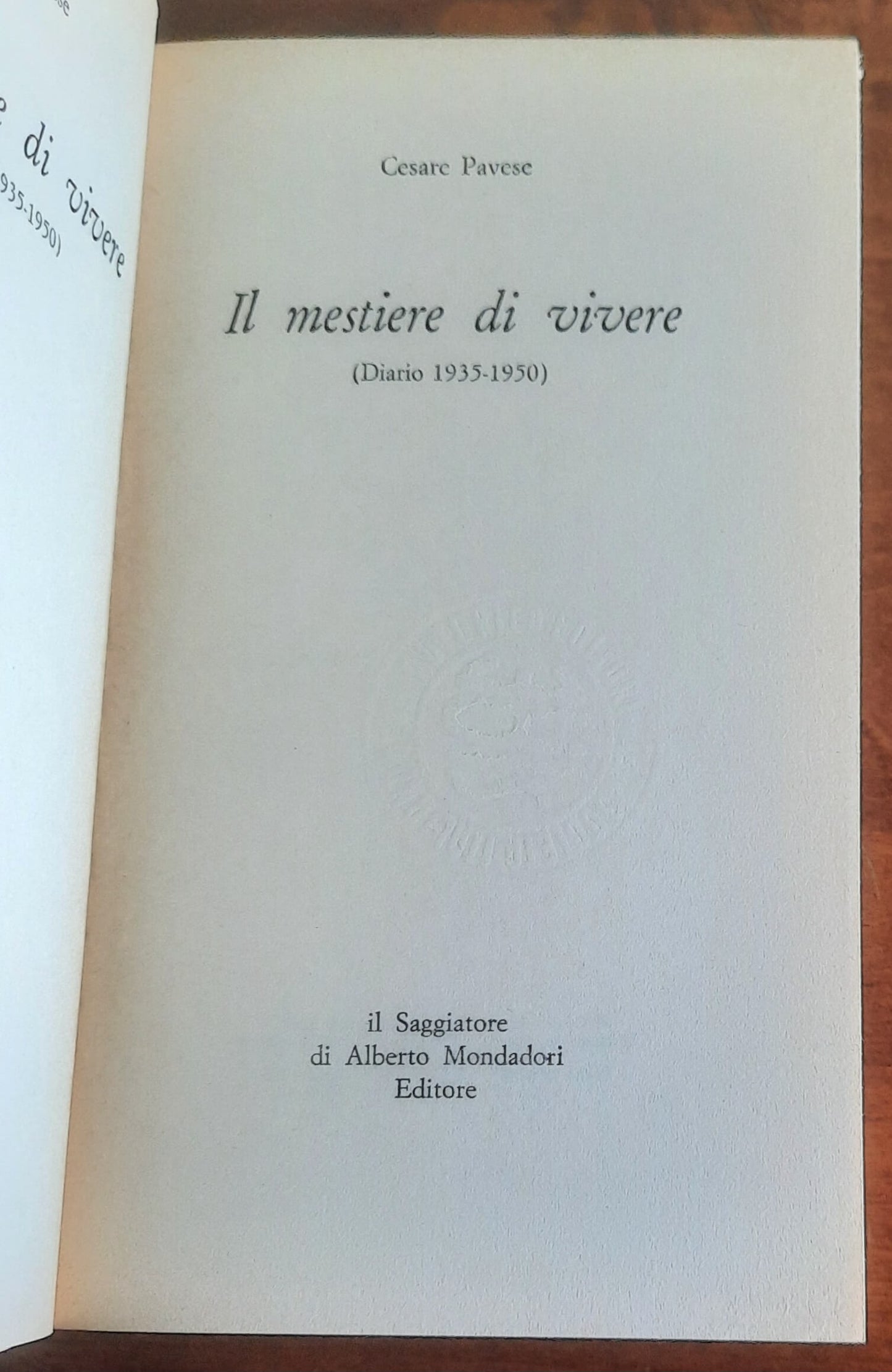 Il mestiere di vivere. Diario di un uomo e di uno scrittore (Diario 1935-1950)