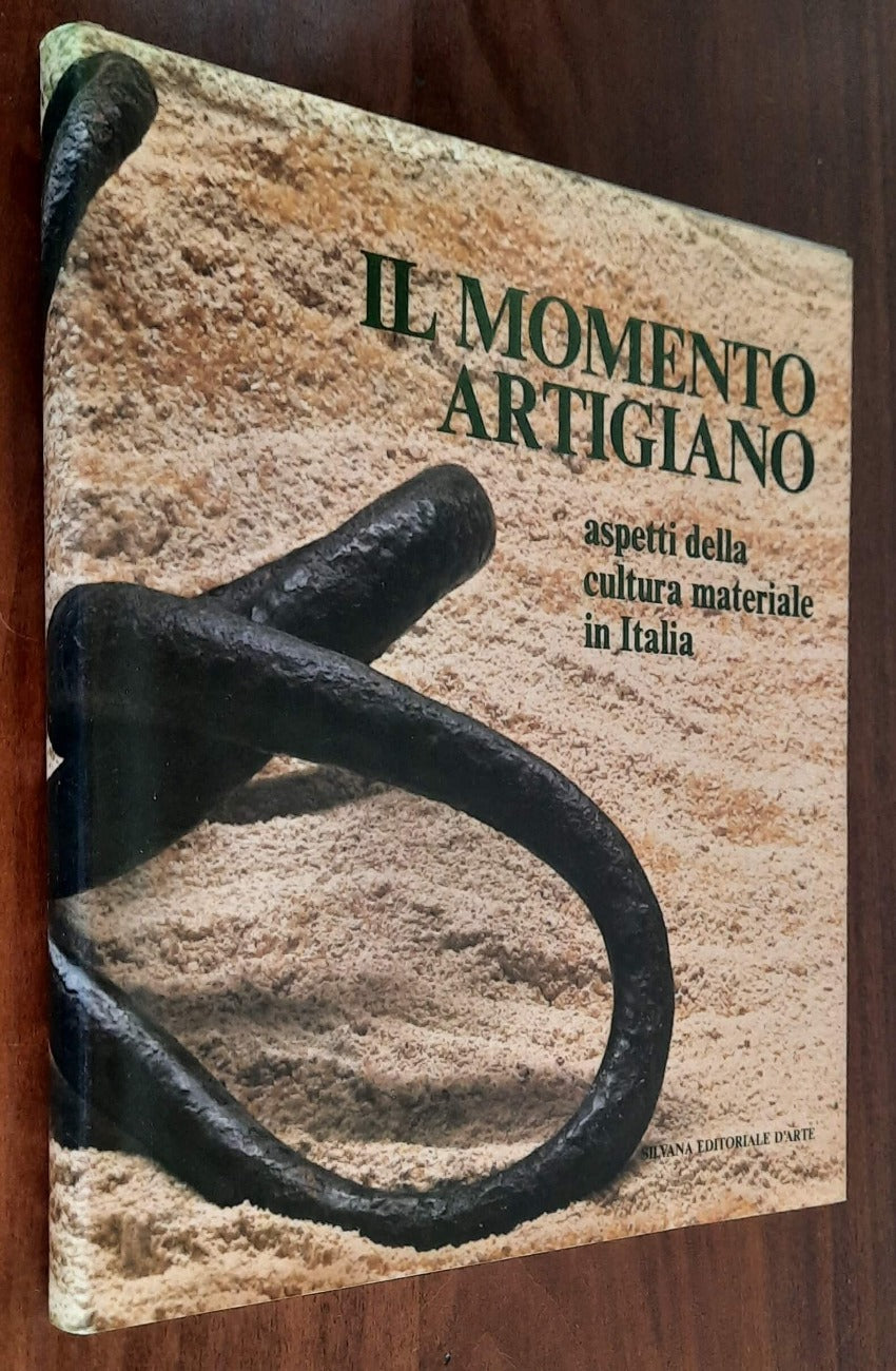 Il momento artigiano. Aspetti della cultura materiale in Italia