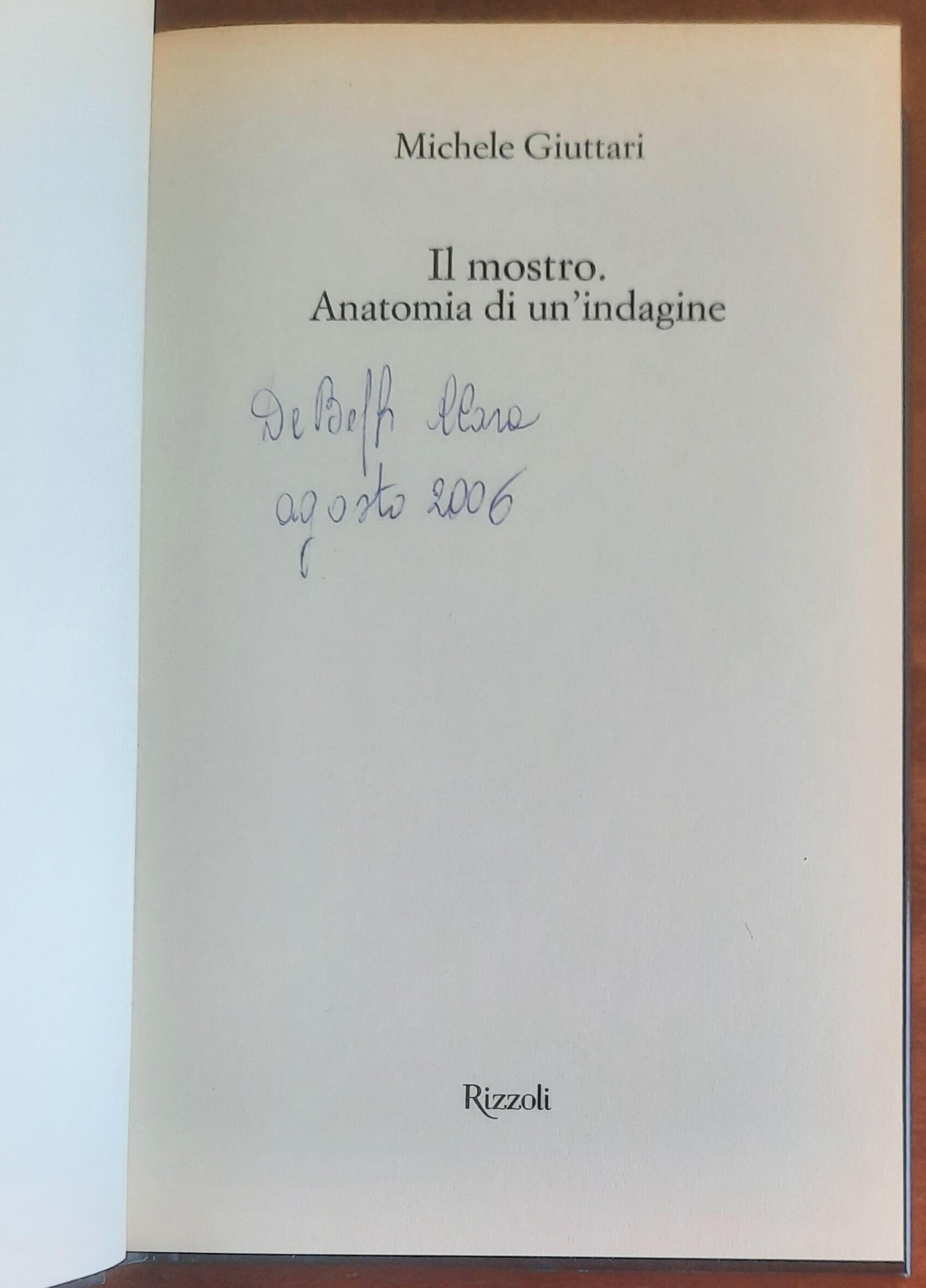 Il mostro. Anatomia di un’indagine - Rizzoli