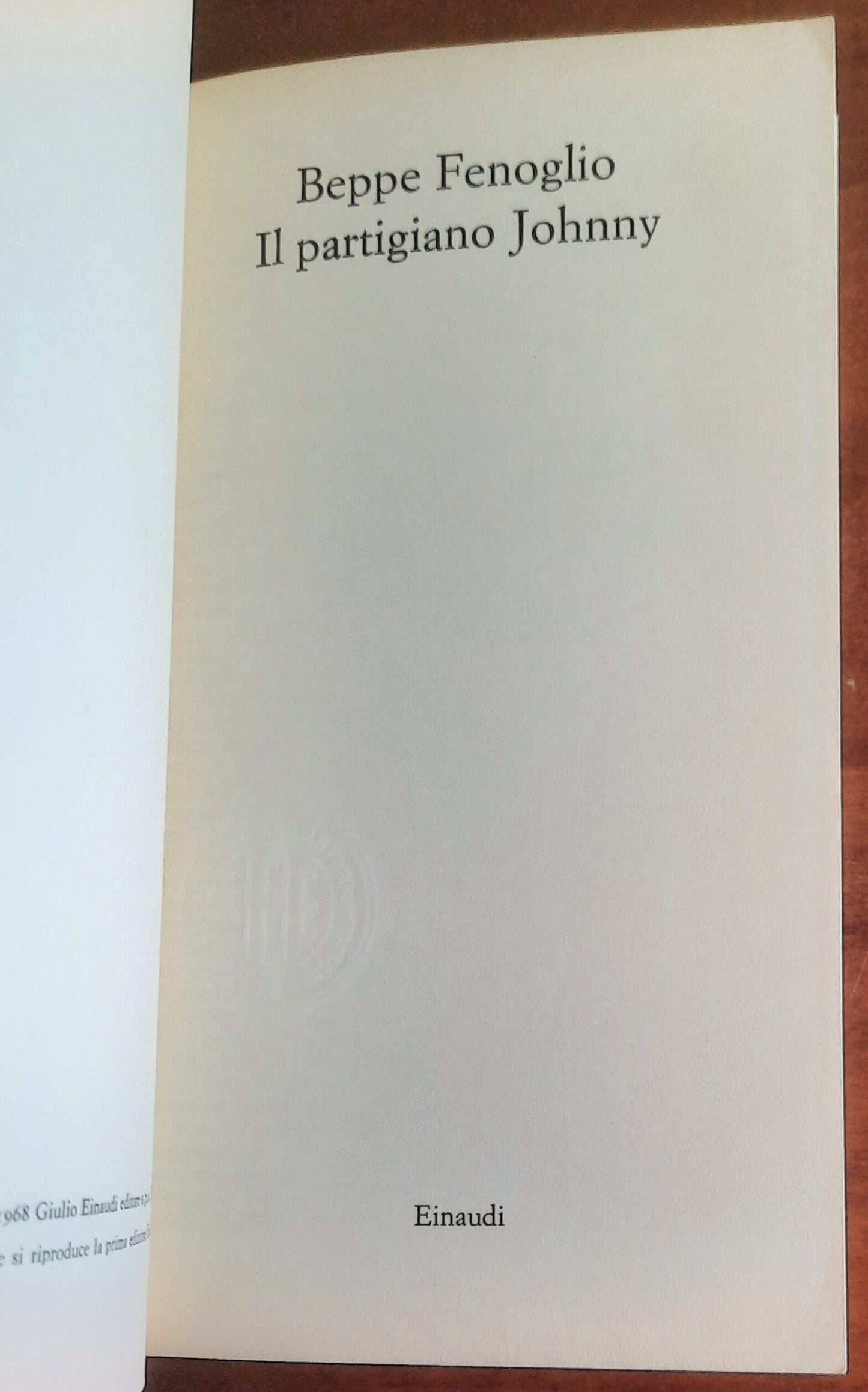 Il partigiano Johnny - di Beppe Fenoglio - Einaudi